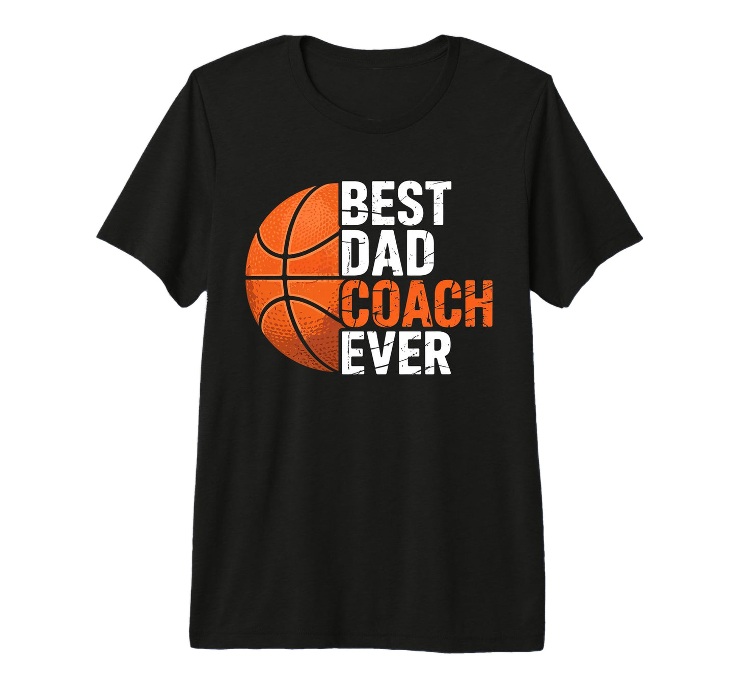Best Basketball Dad Coach Ever Fathers T-Shirt - Minimalist Print Unisex - T-Shirt, Sweatshirt, Hoodie