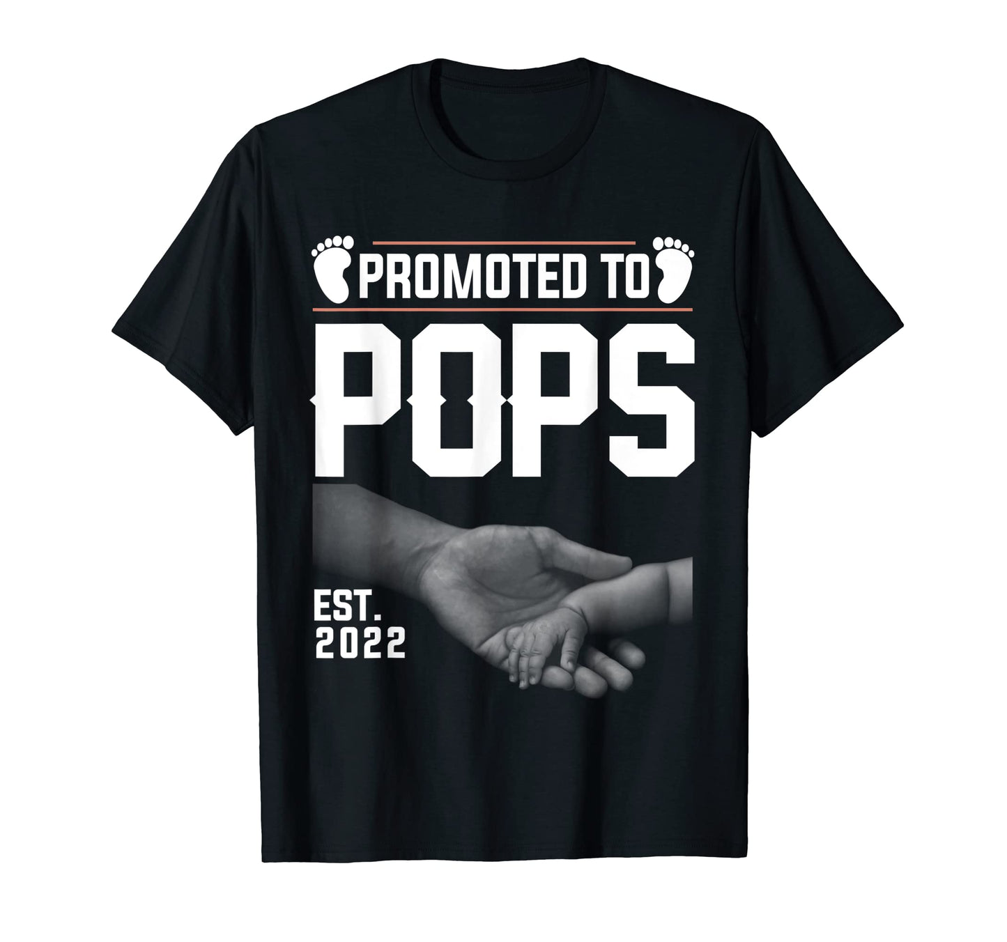 Promoted To Pops Est 2022 T-Shirt - Streetwear Style Men Women - T-Shirt, Sweatshirt, Hoodie