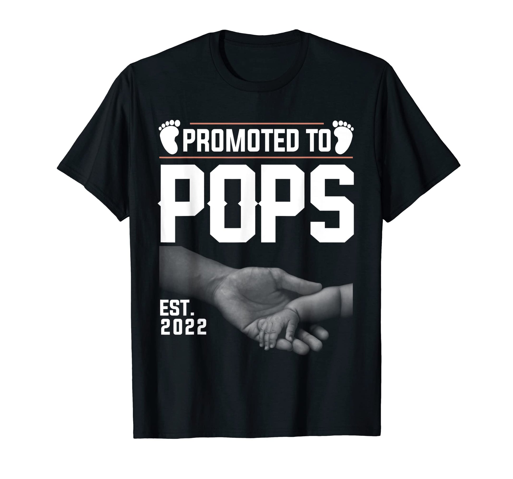 Promoted To Pops Est 2022 T-Shirt - Streetwear Style Men Women - T-Shirt, Sweatshirt, Hoodie