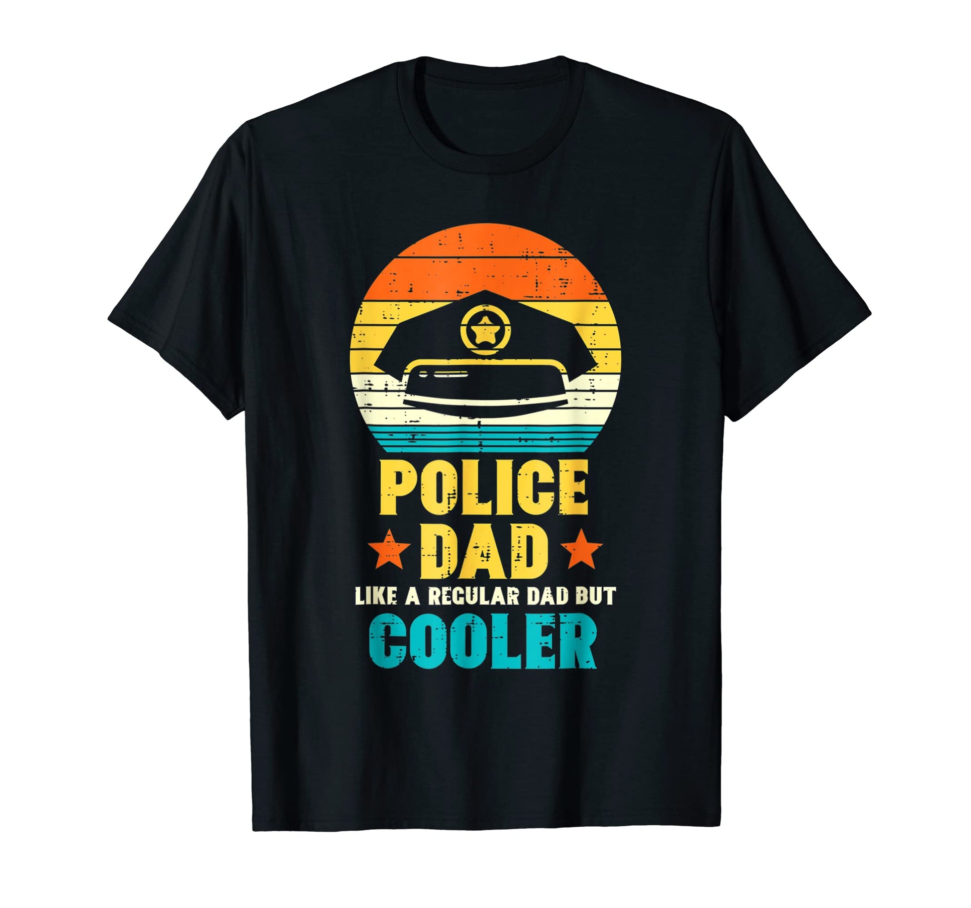 Police Dad Regular But Cooler Funny Cop T-Shirt - Aesthetic Graphic Unisex - T-Shirt, Sweatshirt, Hoodie