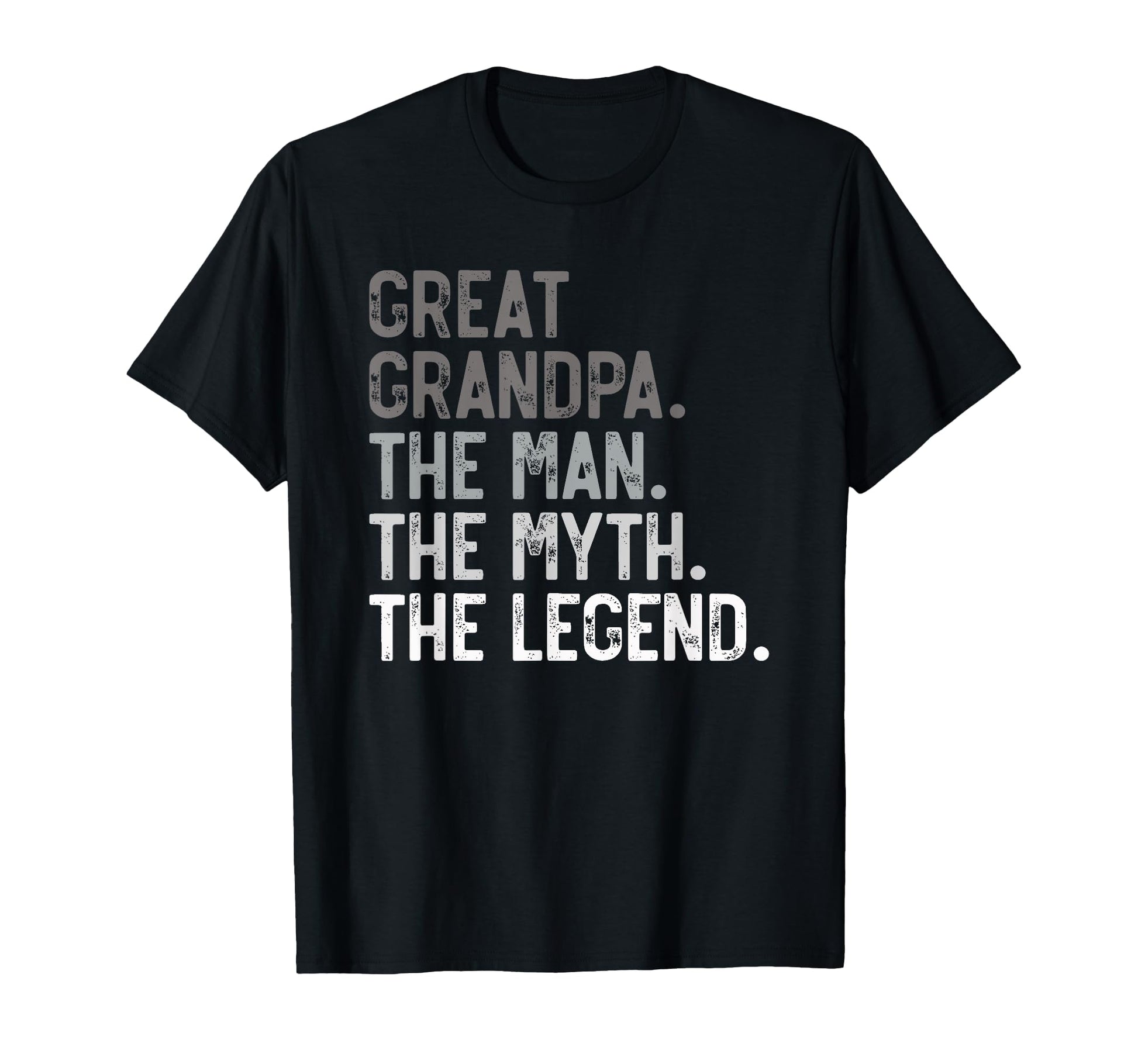 Great Grandpa Myth Legend Fathers Day T-Shirt - Minimalist Print Men Women - T-Shirt, Sweatshirt, Hoodie