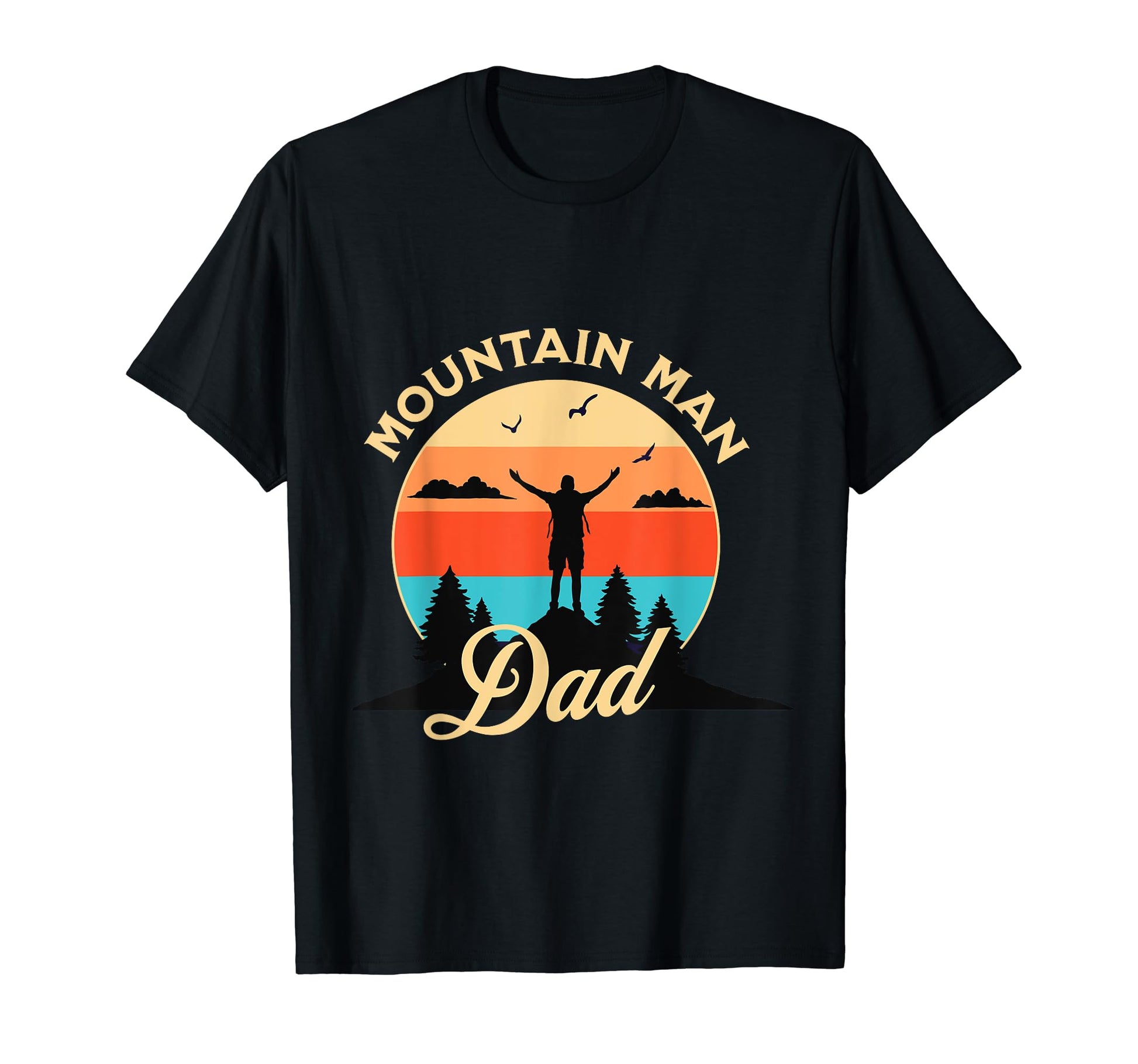 Hiking Dad Mountain Climbing T-Shirt - Fun Novelty Design for Adults - T-Shirt, Sweatshirt, Hoodie