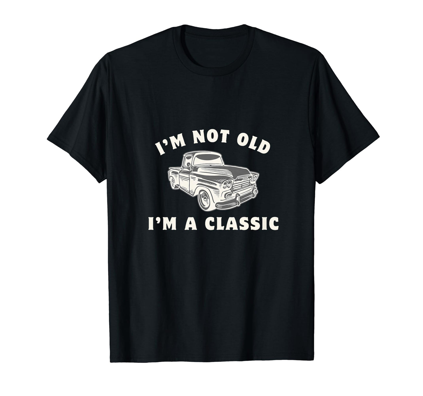 Im Not Old Im Dad Grandpa Funny Car T-Shirt - Trendy Graphic Men Women - T-Shirt, Sweatshirt, Hoodie
