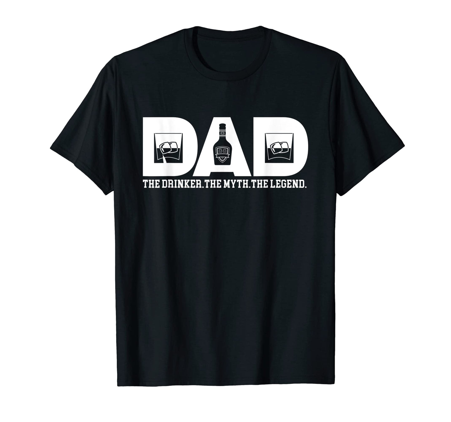 Dad Drinker Myth Legend Whisky T-Shirt - Aesthetic Graphic Unisex - T-Shirt, Sweatshirt, Hoodie