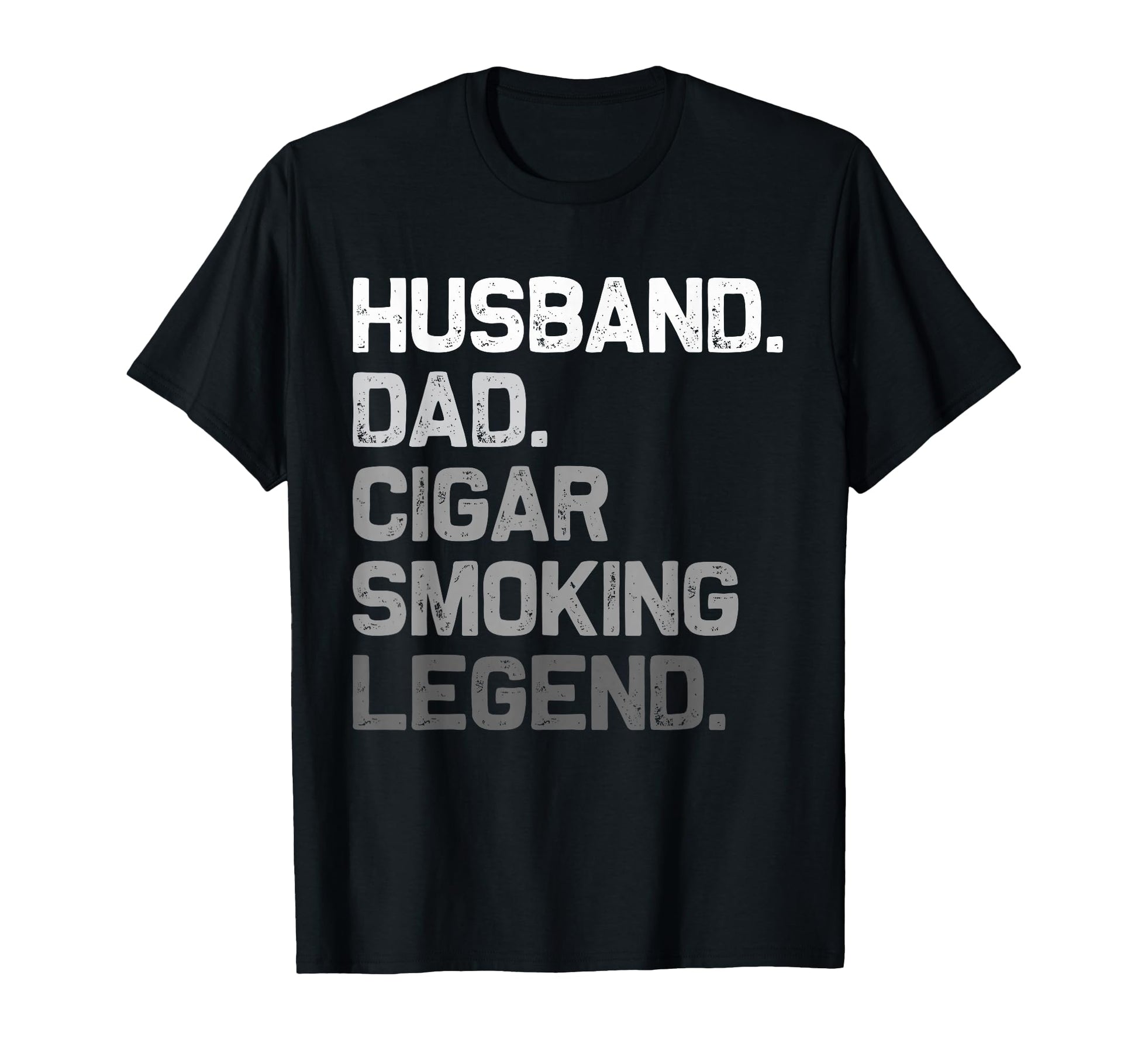 Husband Dad Cigar Smoking Legend T-Shirt - Novelty Apparel for Adults - T-Shirt, Sweatshirt, Hoodie