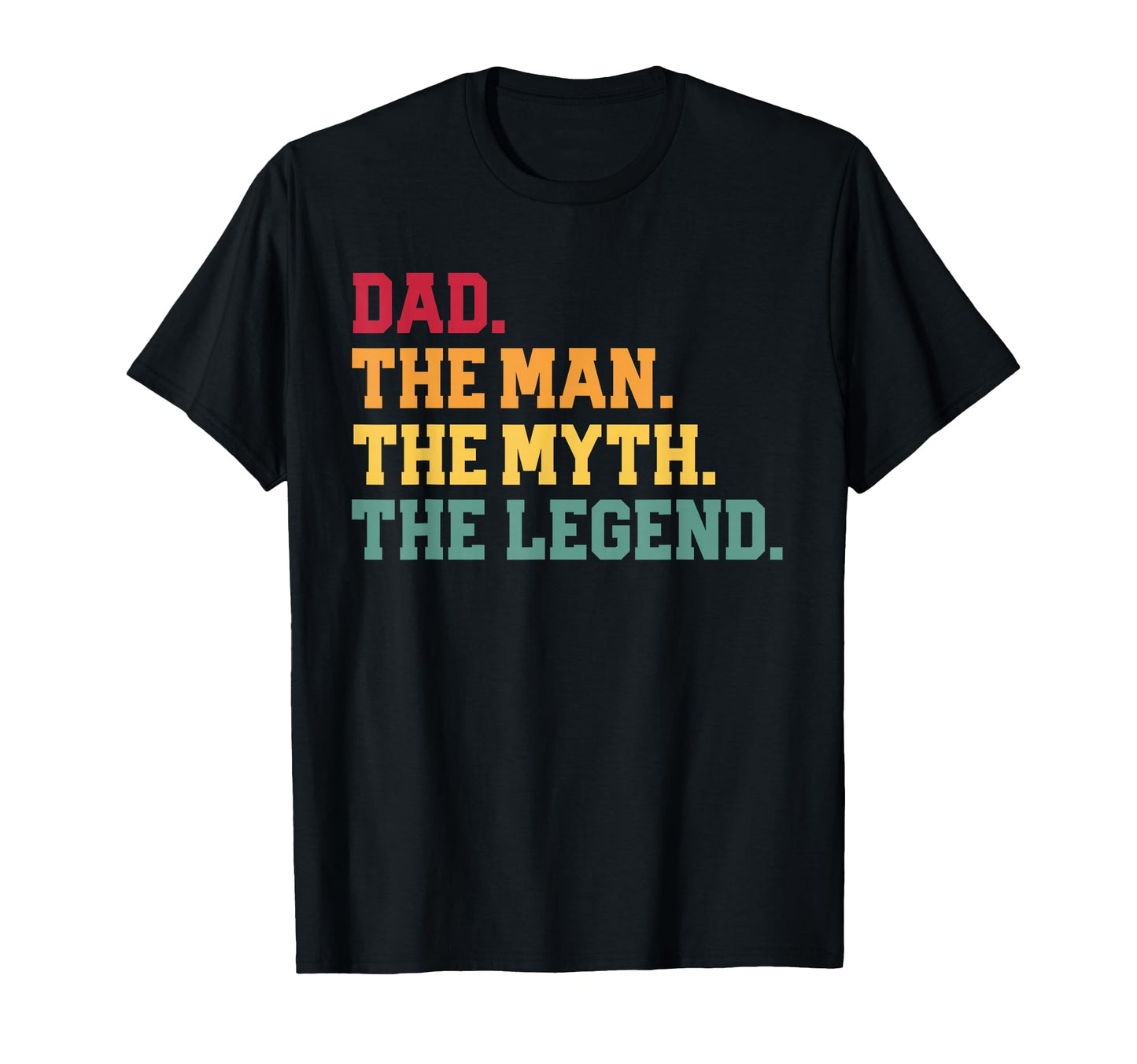 Dad Myth Legend Funny Fathers Day T-Shirt - Custom Art Print Unisex - T-Shirt, Sweatshirt, Hoodie