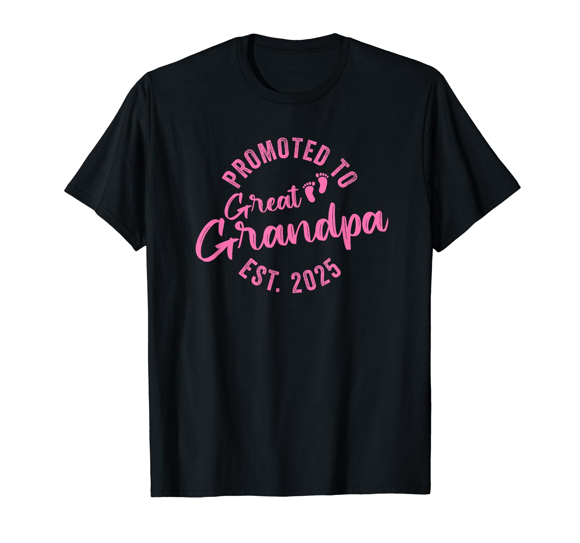 Promoted To Great Grandpa 2025 T-Shirt - Fun Novelty Design Men Women - T-Shirt, Sweatshirt, Hoodie