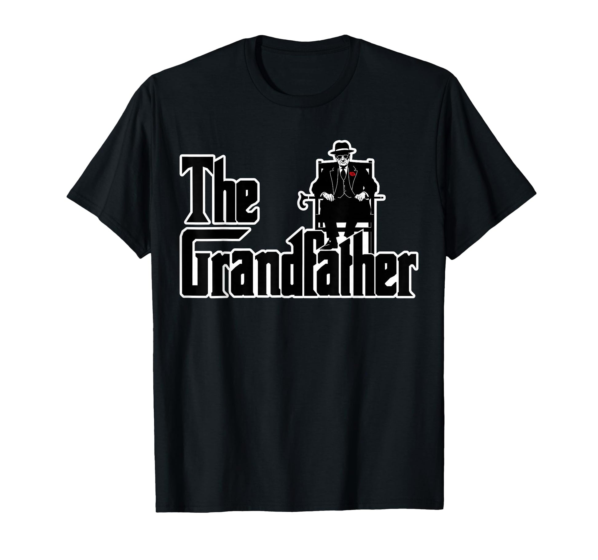 Grandfather Funny Grandad Grandpa T-Shirt - Graphic Print Men Women - T-Shirt, Sweatshirt, Hoodie