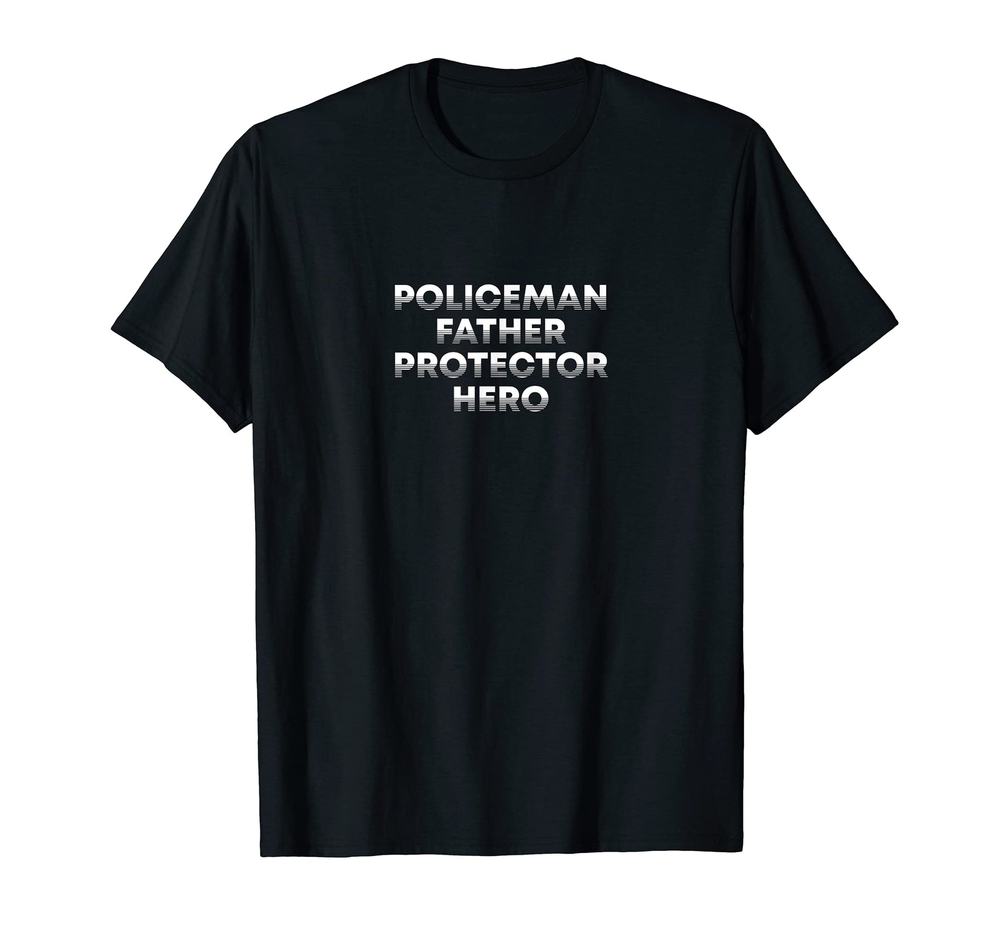 Policeman Father Protector Hero Dad T-Shirt - Minimalist Print for Adults - T-Shirt, Sweatshirt, Hoodie