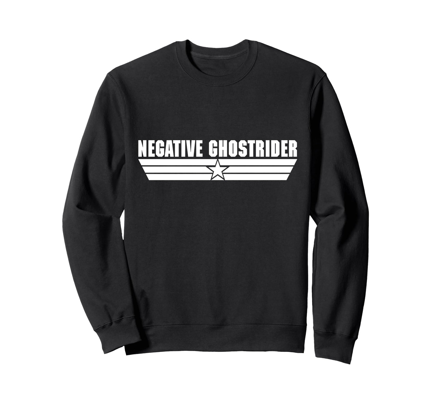 Negative Ghostrider Sarcasm Sweatshirt - Novelty Apparel Unisex - T-Shirt, Sweatshirt, Hoodie