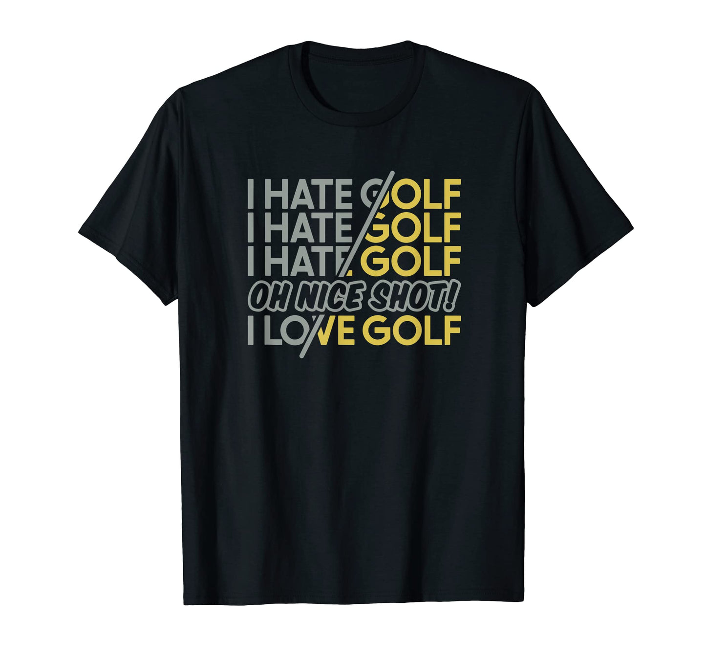 I Hate Golfing Golf Cart Golfer T-Shirt - Novelty Apparel Men Women - T-Shirt, Sweatshirt, Hoodie