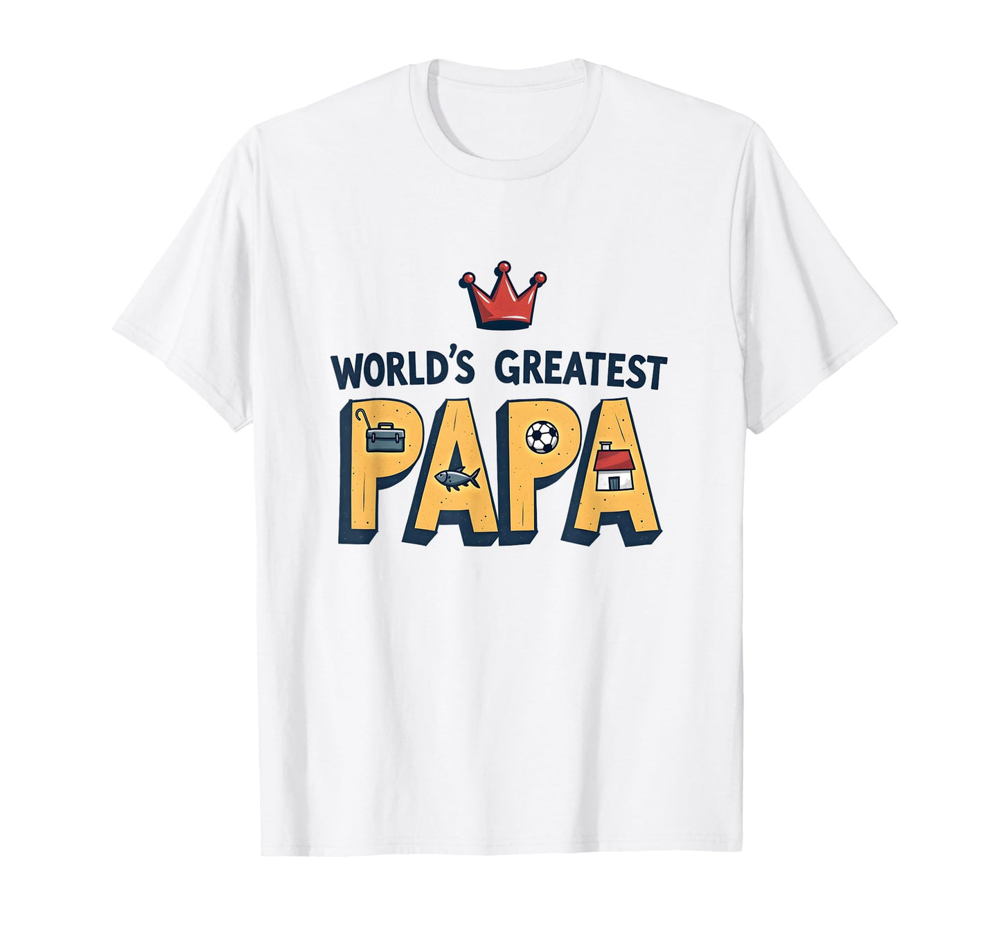 Worlds Greatest Papa Crowned T-Shirt - Custom Art Print for Adults - T-Shirt, Sweatshirt, Hoodie