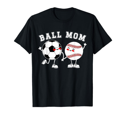 Ball Mom Soccer Baseball Mom Baseball T-Shirt - Aesthetic Graphic Unisex - T-Shirt, Sweatshirt, Hoodie