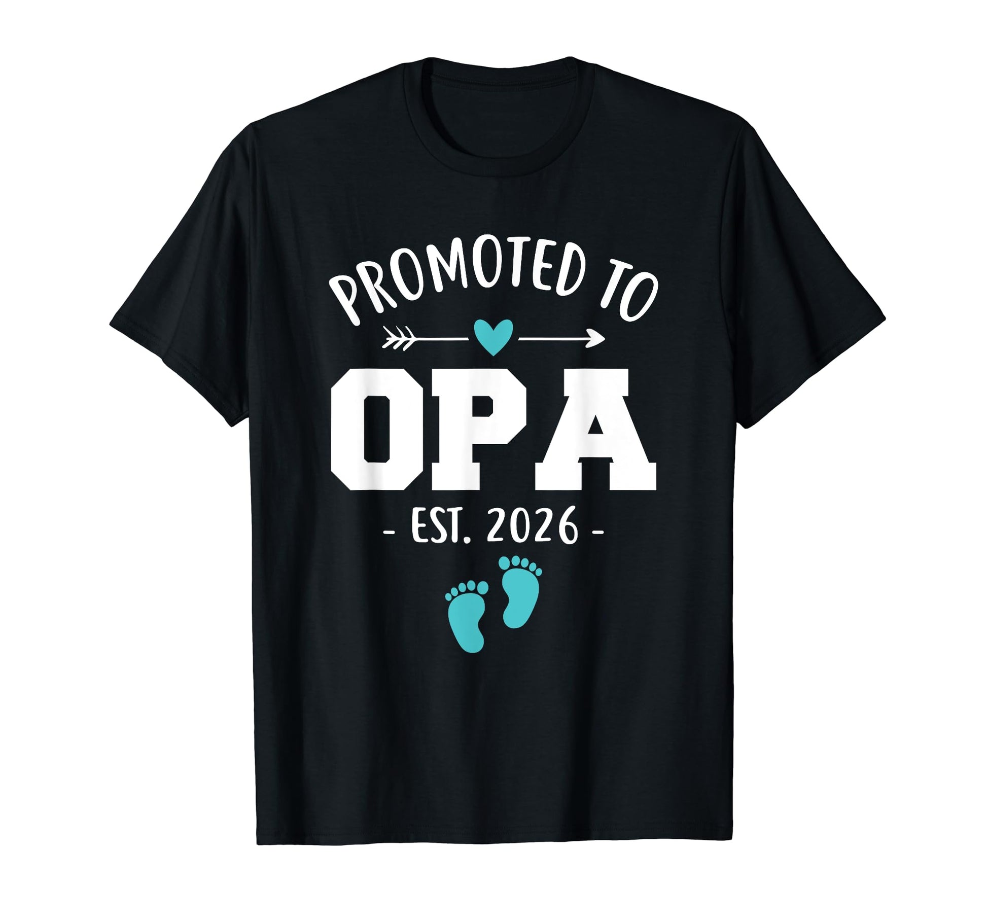 Mens Promoted To Opa Est 2026 New Opa T-Shirt - Minimalist Print Unisex - T-Shirt, Sweatshirt, Hoodie