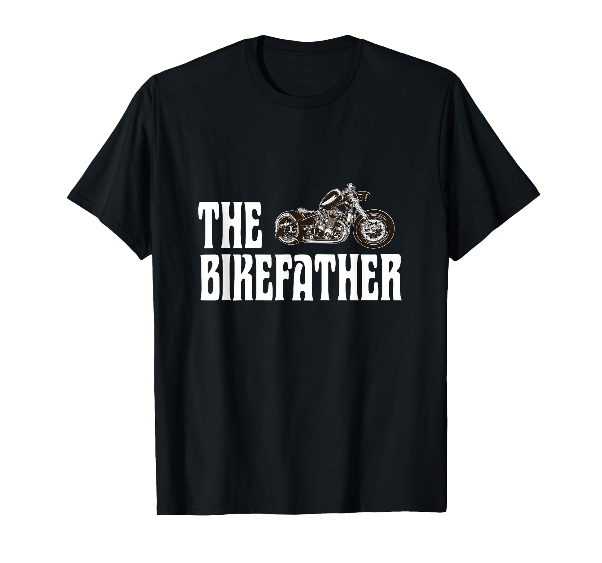 Biker Bikefather Biker Dad Funny T-Shirt - Novelty Apparel Men Women - T-Shirt, Sweatshirt, Hoodie