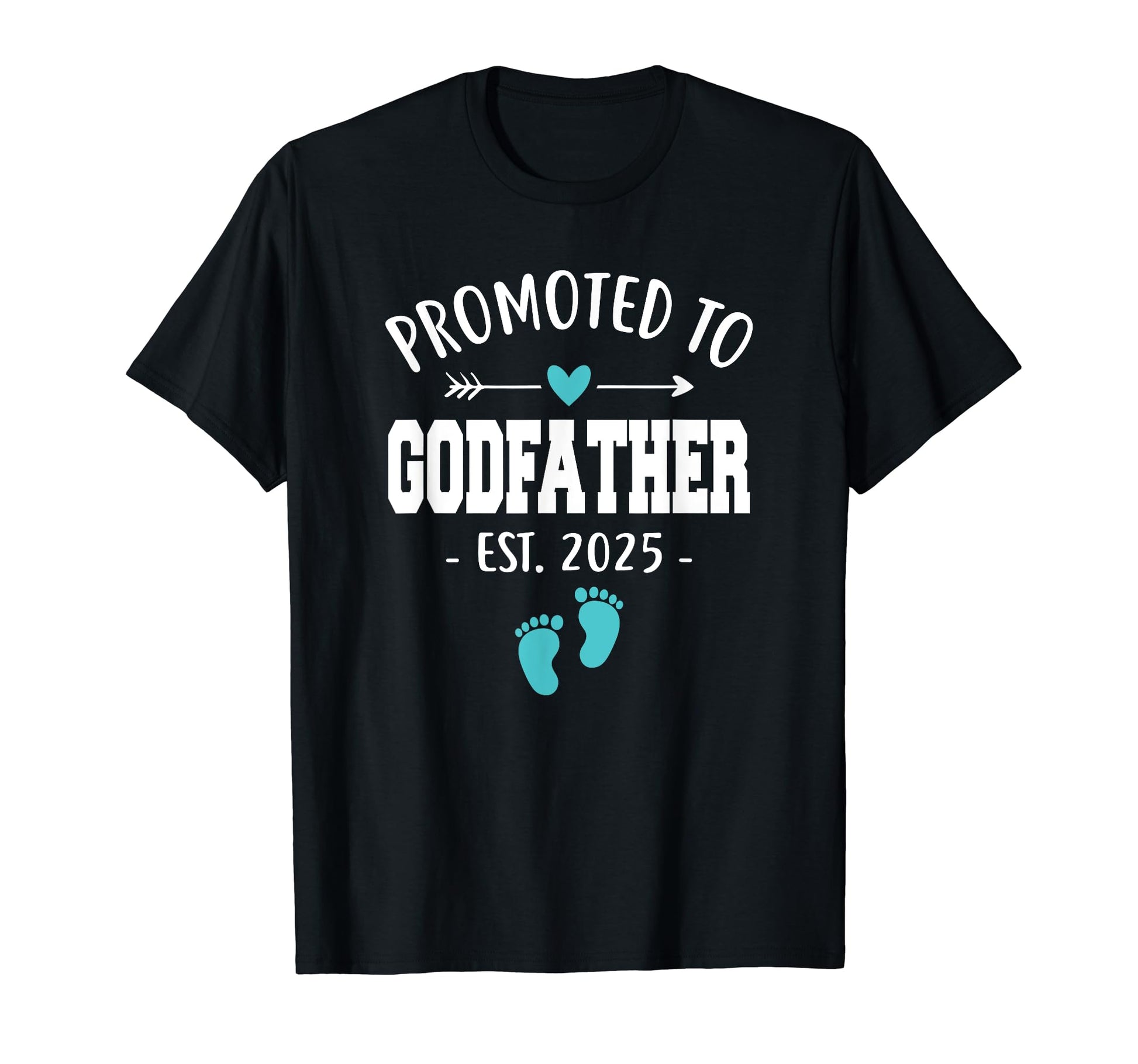 Promoted To Godfather Est 2025 Funny T-Shirt - Streetwear Style Men Women - T-Shirt, Sweatshirt, Hoodie