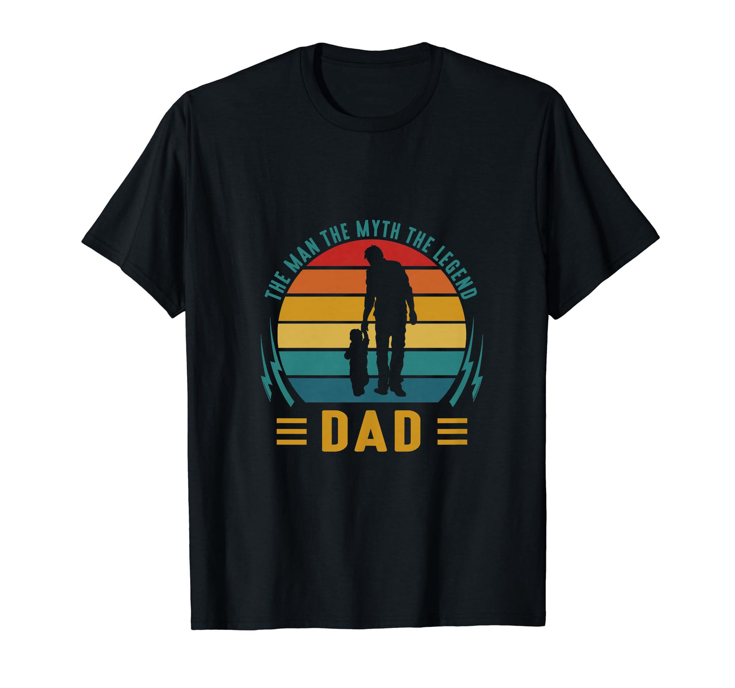 Dad Myth Legend Fathers Day Gift T-Shirt - Casual Everyday Wear Men Women - T-Shirt, Sweatshirt, Hoodie