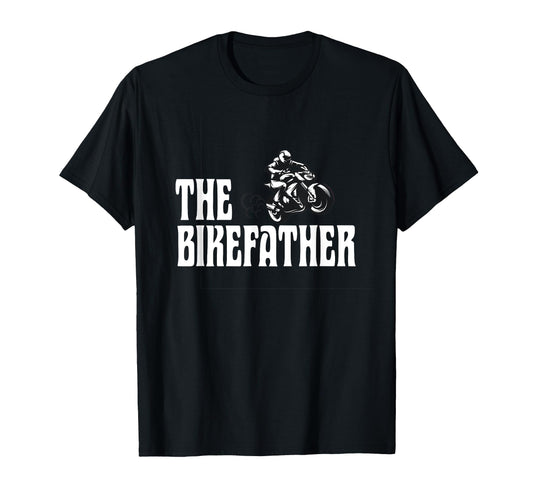 Biker Biker Dad Bikefather Funny T-Shirt - Custom Art Print for Adults - T-Shirt, Sweatshirt, Hoodie
