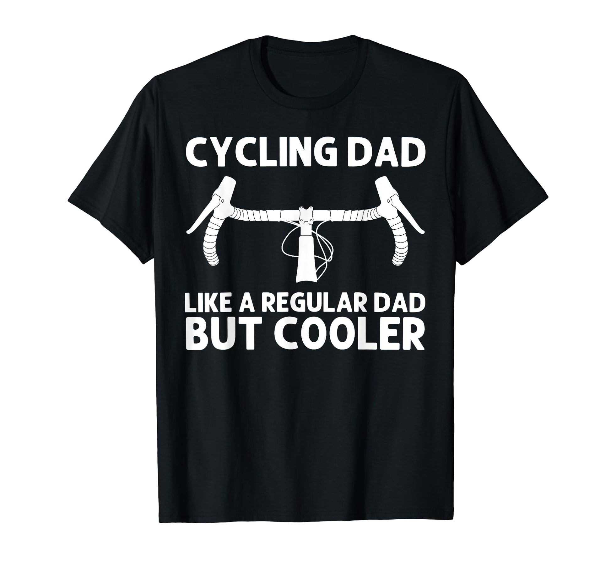 Cycling Dad Father Cyclist Bike Rider T-Shirt - Streetwear Style Unisex - T-Shirt, Sweatshirt, Hoodie