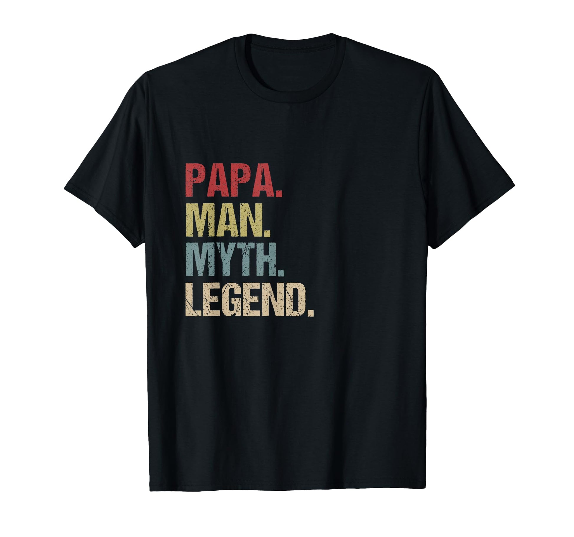 Papa Myth Legend T-Shirt - Aesthetic Graphic Men Women - T-Shirt, Sweatshirt, Hoodie