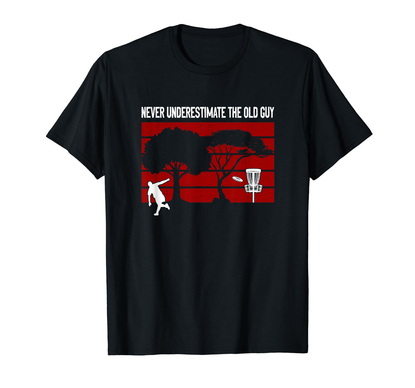 Never Underestimate Old Guy Disc Golf T-Shirt - Aesthetic Graphic Unisex - T-Shirt, Sweatshirt, Hoodie