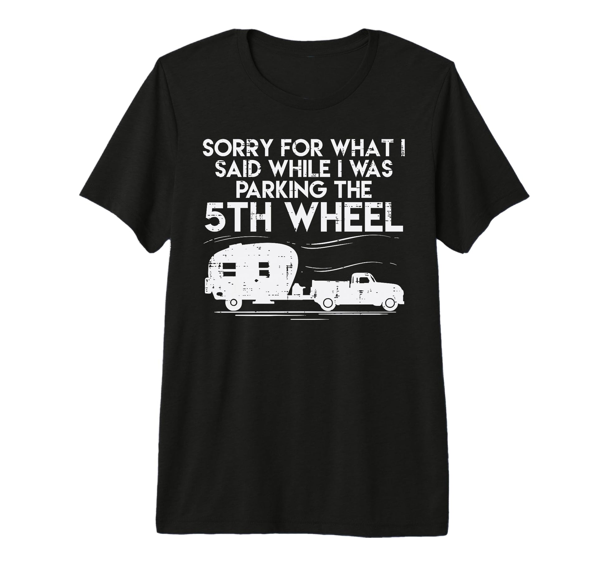 Sorry Parking 5Th Fifth Wheel Camping T-Shirt - Trendy Graphic Men Women - T-Shirt, Sweatshirt, Hoodie