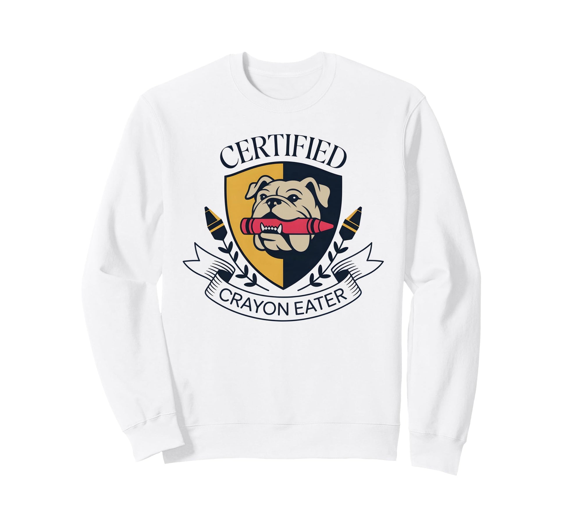 Sarcastic Certified Crayon Eater Sweatshirt - Streetwear Style Men Women - T-Shirt, Sweatshirt, Hoodie