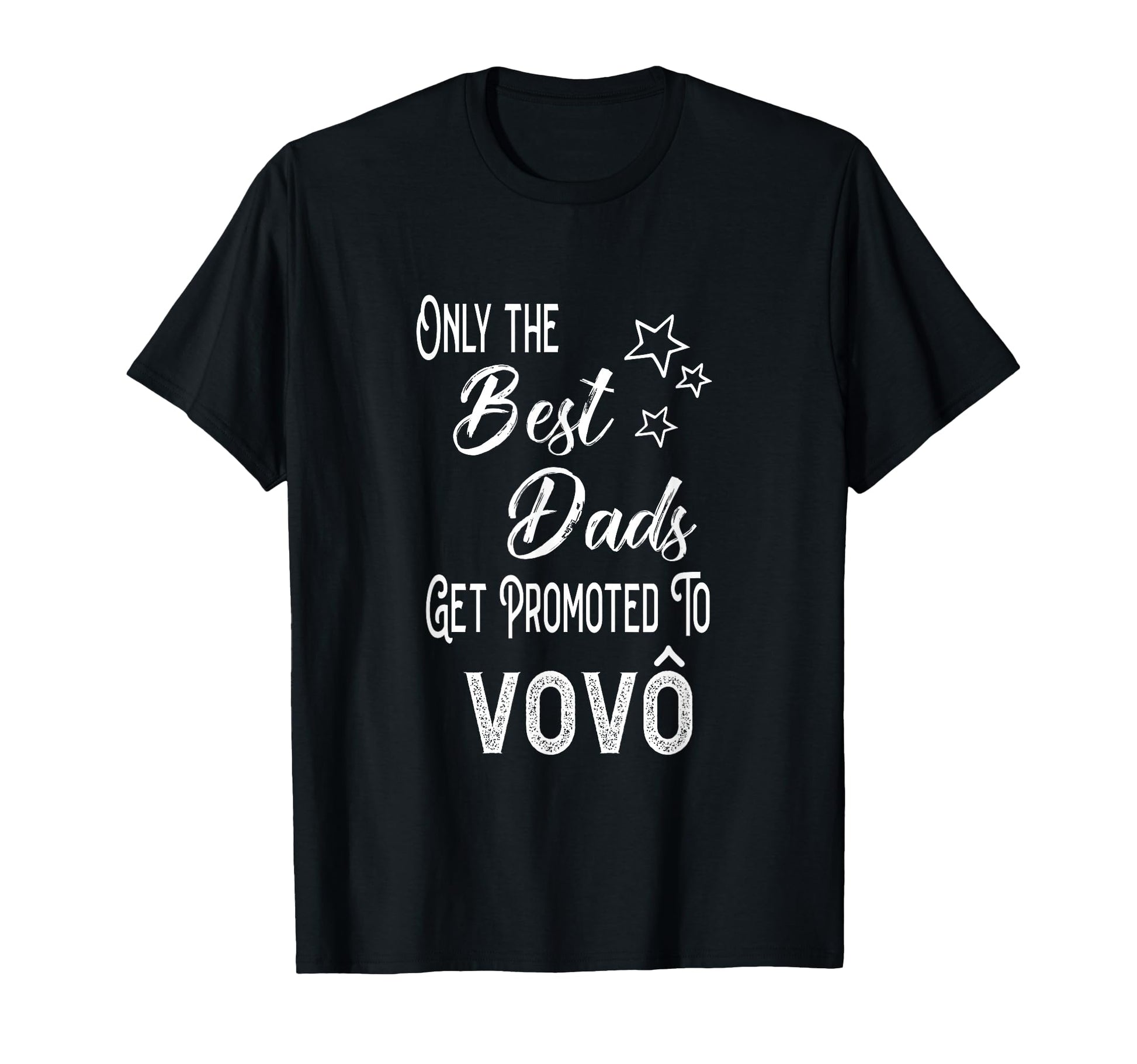 Best Dads Get Promoted To Vov T-Shirt - Streetwear Style for Adults - T-Shirt, Sweatshirt, Hoodie