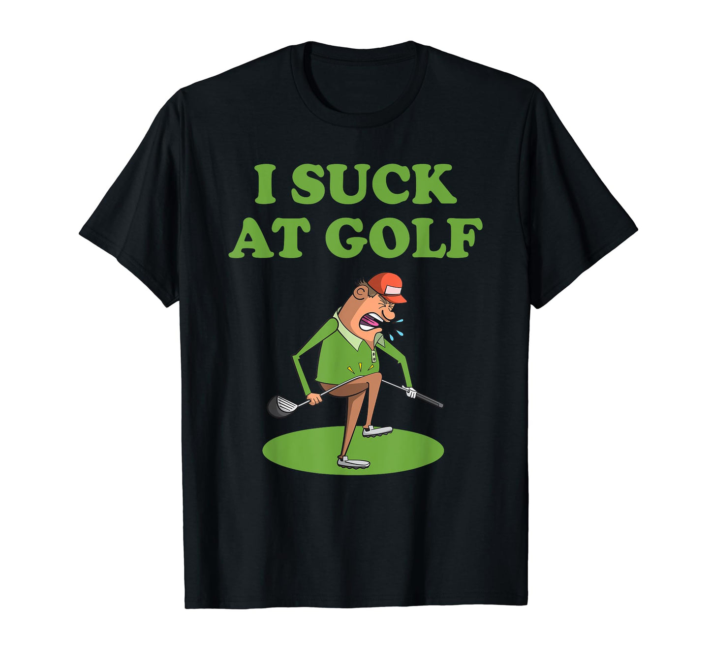I Suck Golf Loser Golfer Golf Buddy T-Shirt - Graphic Print for Adults - T-Shirt, Sweatshirt, Hoodie