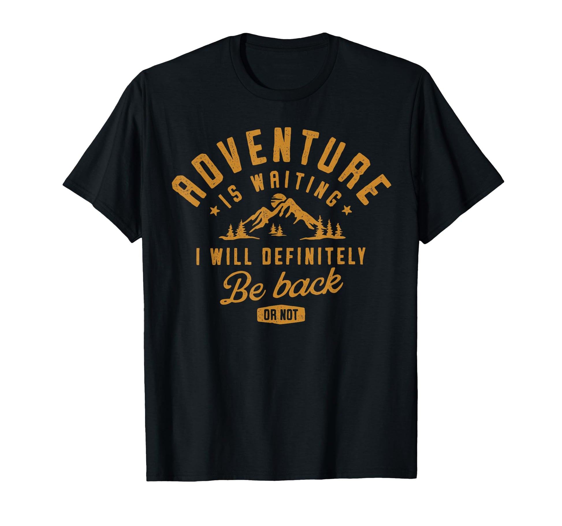 Adventure Is Waiting Unique T-Shirt - Trendy Graphic Unisex - T-Shirt, Sweatshirt, Hoodie