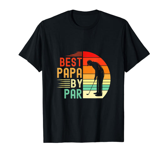 Best Papa Par Golfing Dad Golf T-Shirt - Streetwear Style for Adults - T-Shirt, Sweatshirt, Hoodie