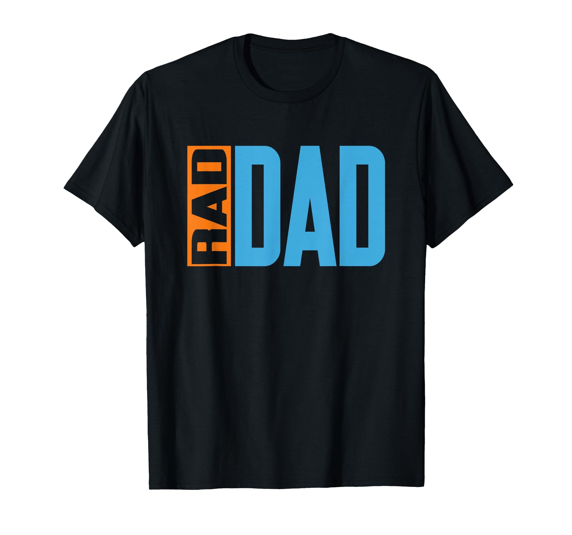 Rad Dad Rad Dad Fathers Day T-Shirt - Unique Graphic Men Women - T-Shirt, Sweatshirt, Hoodie