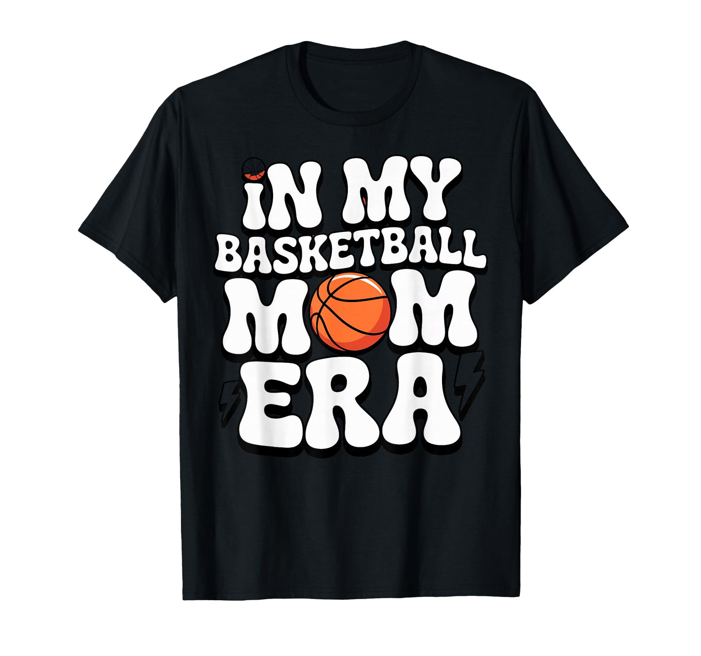 Groovy I My Basketball Mom Era Son T-Shirt - Fun Novelty Design for Adults - T-Shirt, Sweatshirt, Hoodie