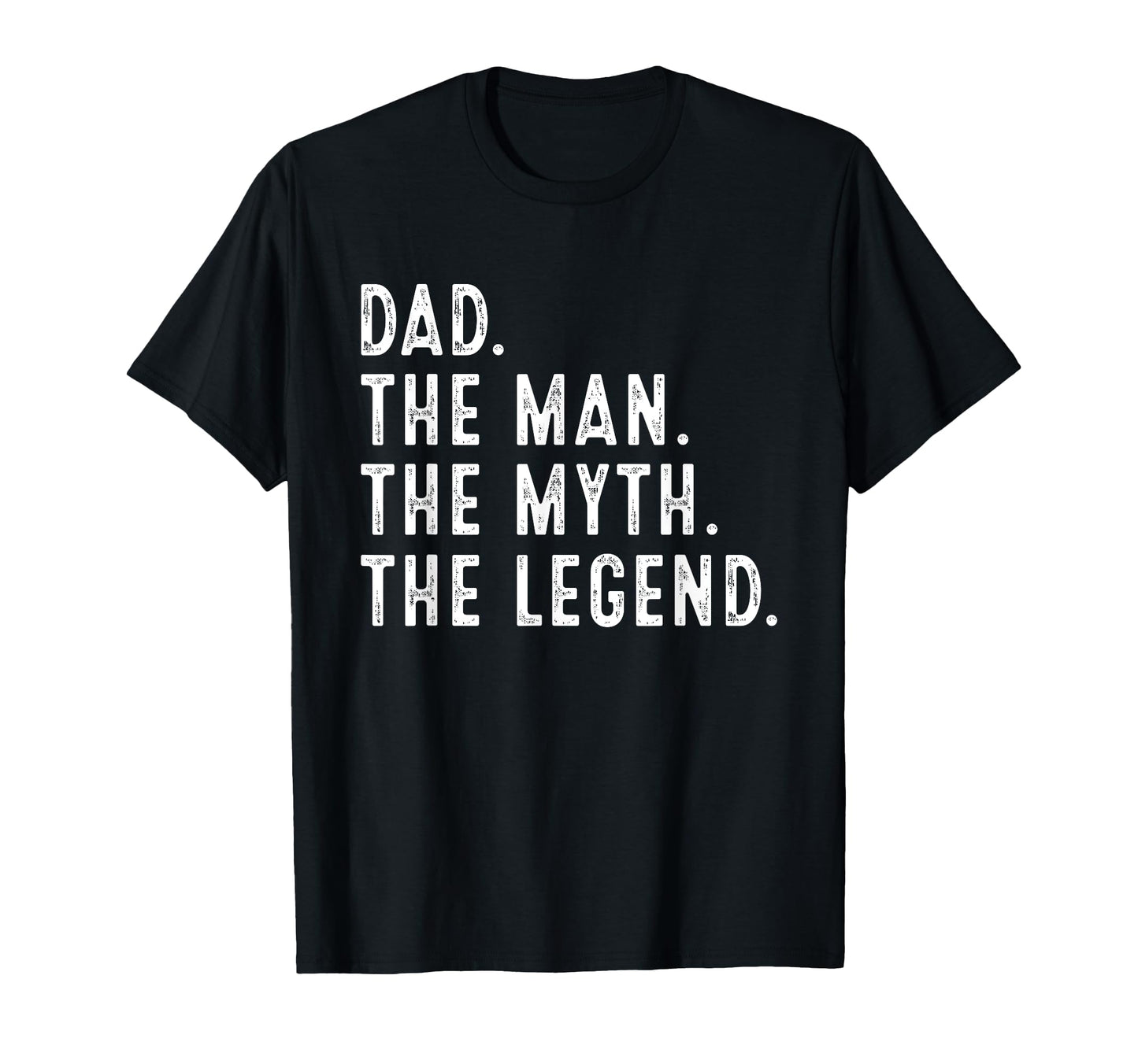 Dad Myth Legend Funny Gifts Dad T-Shirt - Minimalist Print for Adults - T-Shirt, Sweatshirt, Hoodie