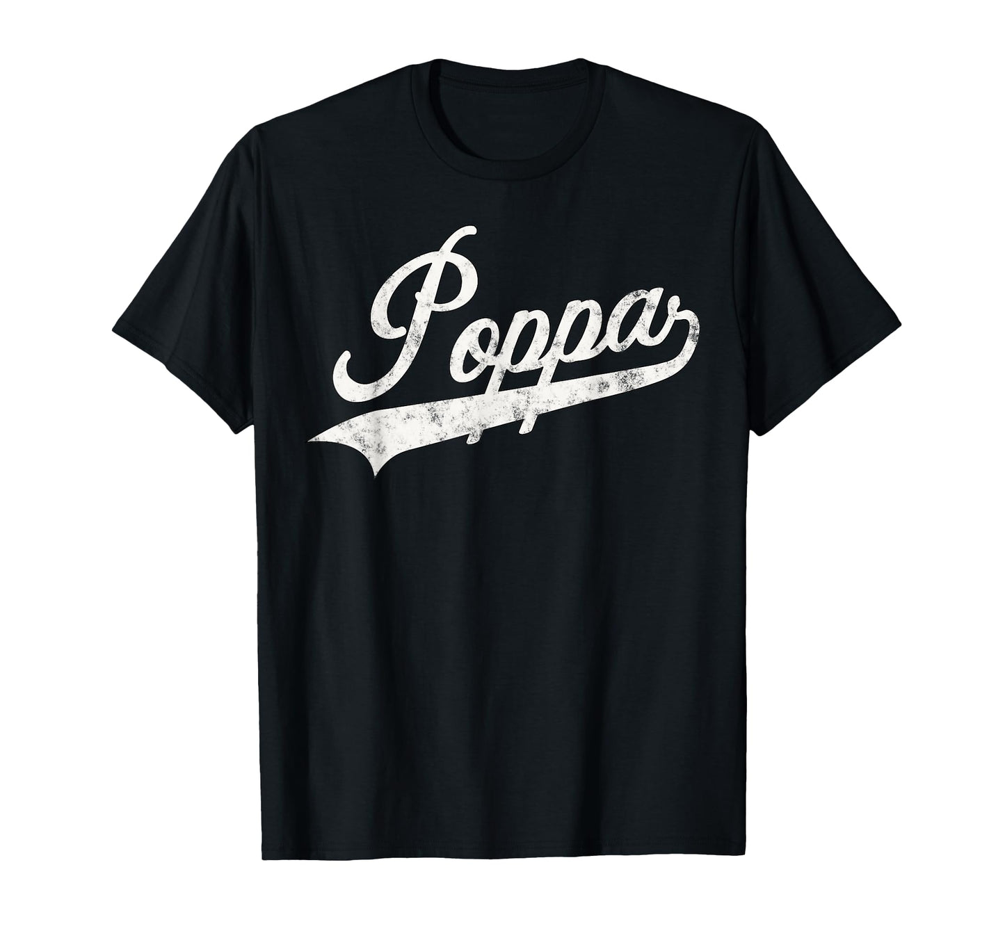 Poppa Funny Poppa Grandpa T-Shirt - Casual Everyday Wear Men Women - T-Shirt, Sweatshirt, Hoodie