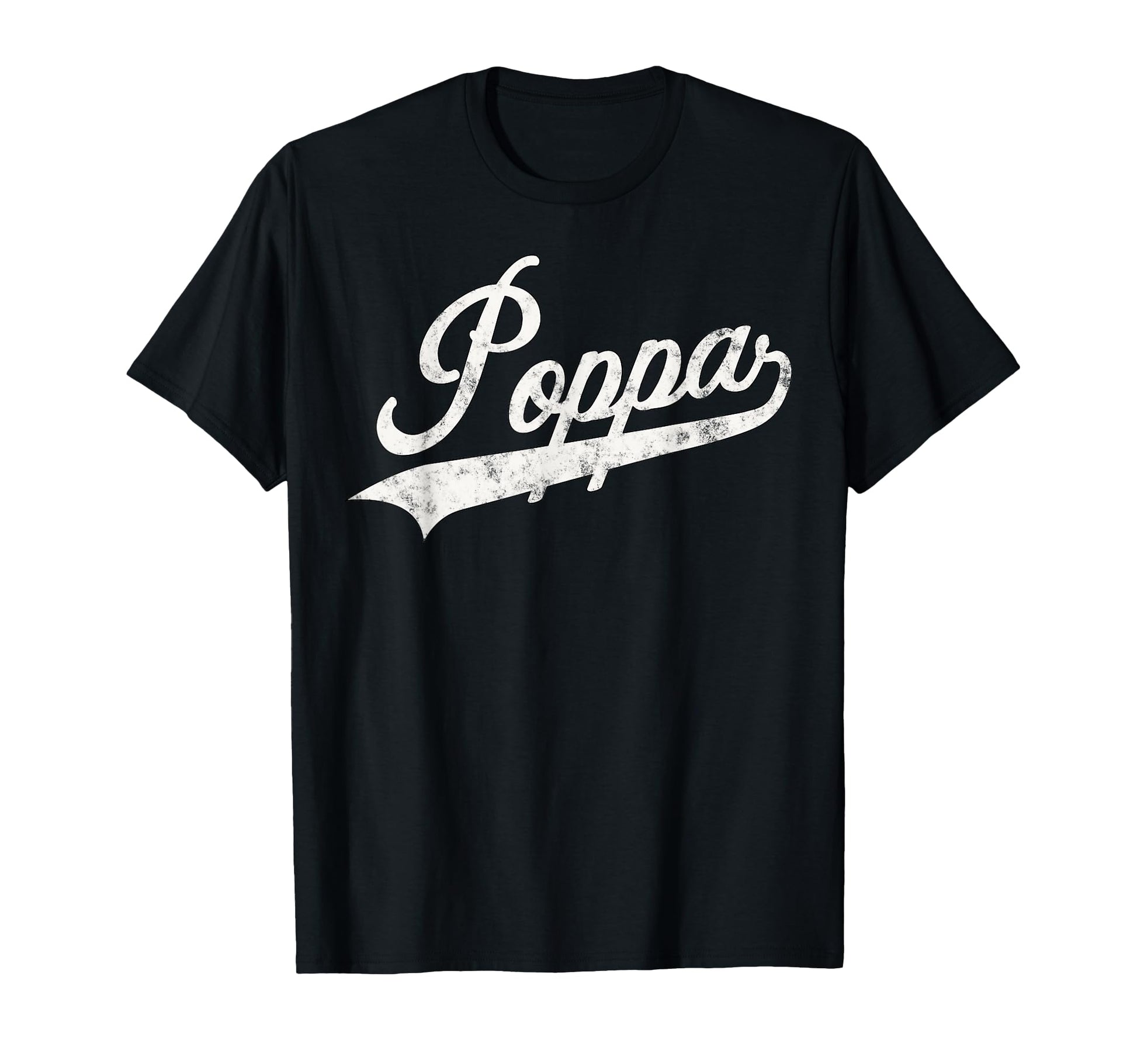 Poppa Funny Poppa Grandpa T-Shirt - Casual Everyday Wear Men Women - T-Shirt, Sweatshirt, Hoodie