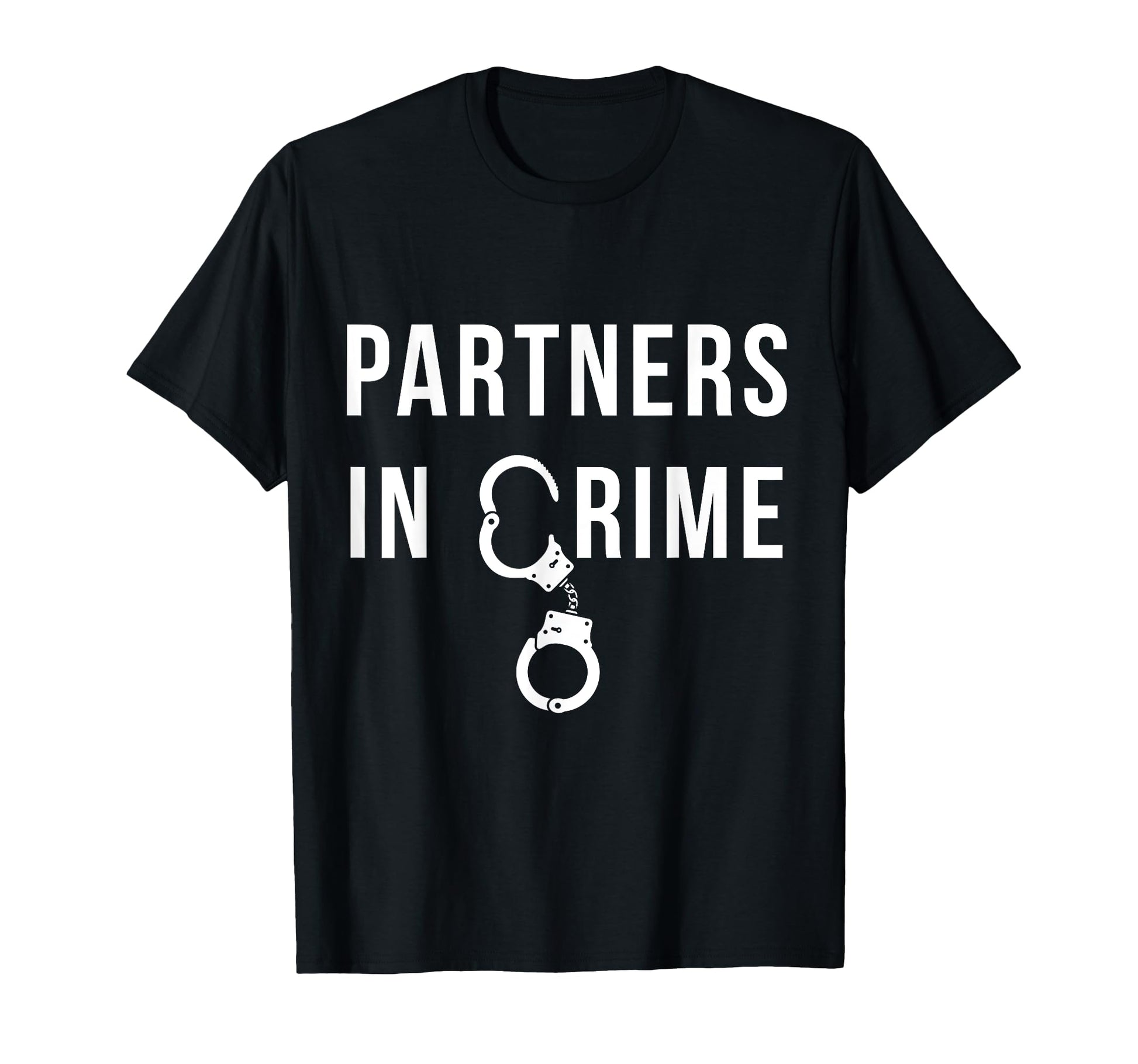 Partners Crime Matching Couple Gift T-Shirt - Minimalist Print Men Women - T-Shirt, Sweatshirt, Hoodie