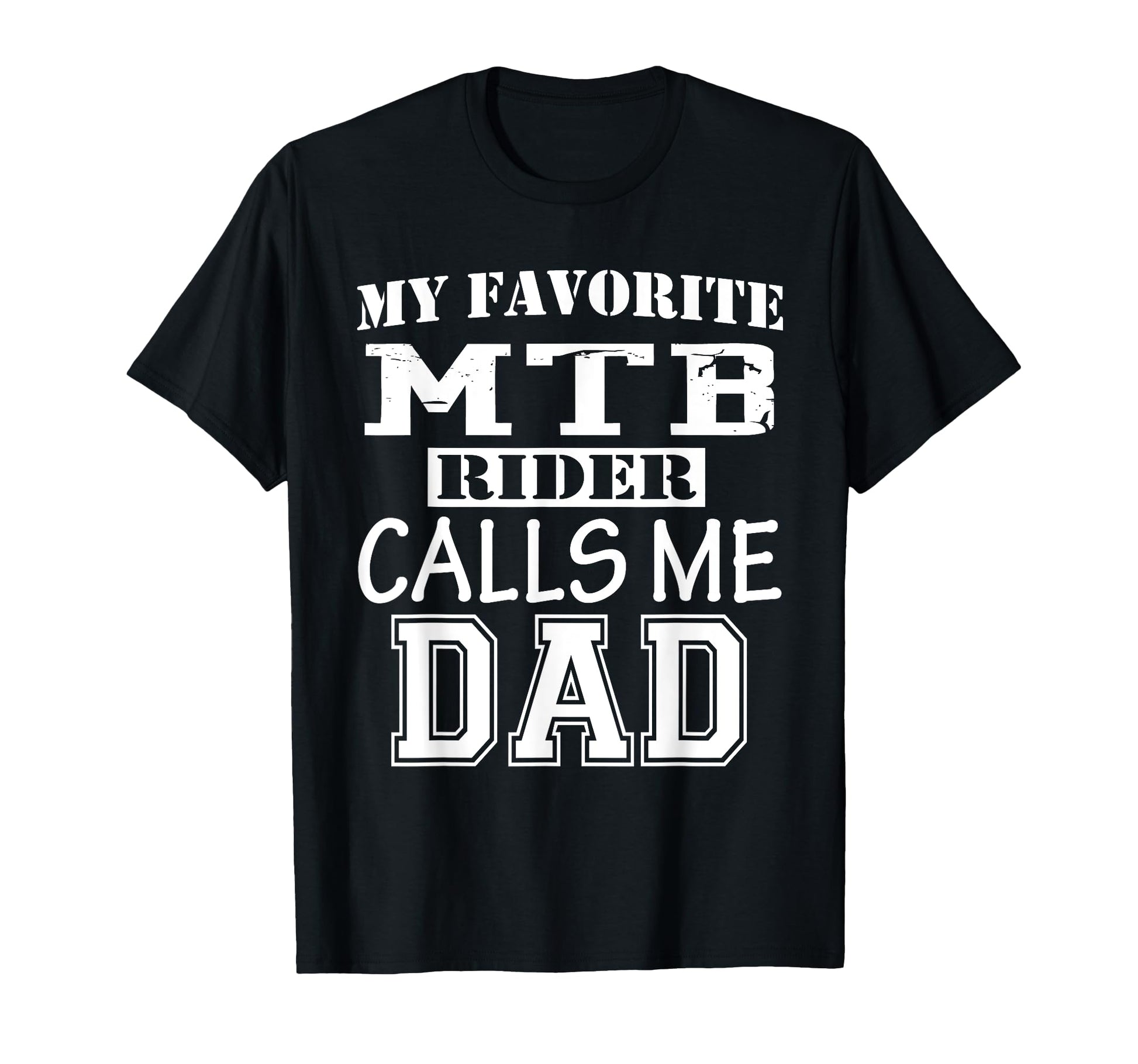 Funny Proud Dad Support Mtb Rider T-Shirt - Streetwear Style Men Women - T-Shirt, Sweatshirt, Hoodie