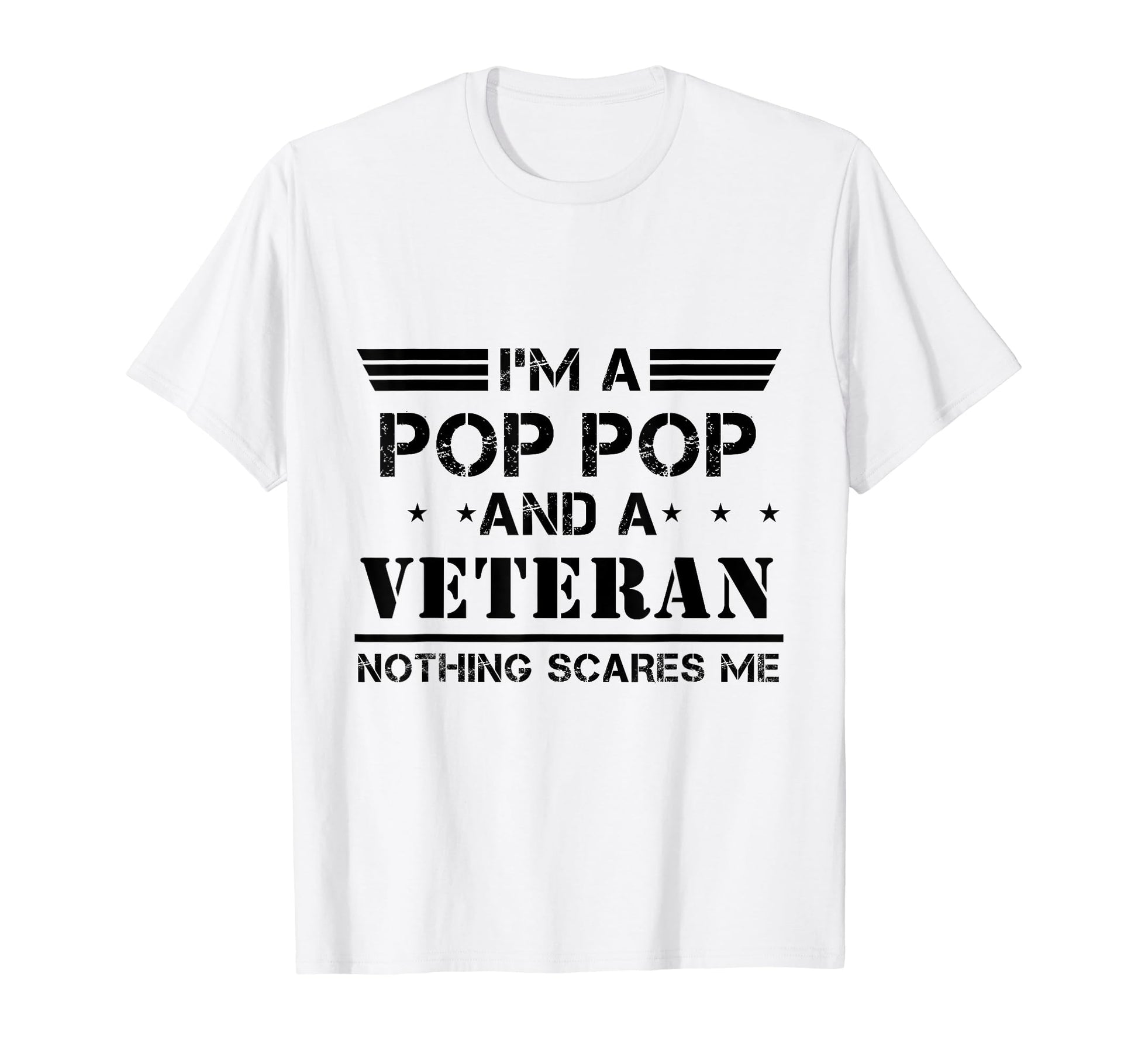 Pop Pop And Veteran Dad Grandpa Military T-Shirt - Unique Graphic Unisex - T-Shirt, Sweatshirt, Hoodie