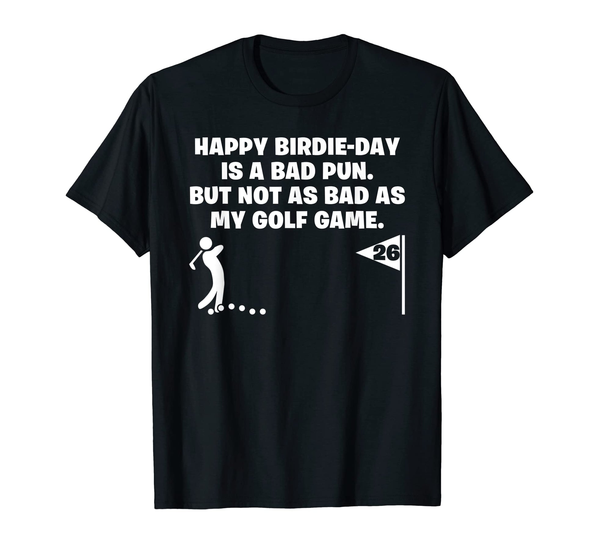 Funny 26 Year Old Golfer Dad Golfing T-Shirt - Streetwear Style Men Women - T-Shirt, Sweatshirt, Hoodie