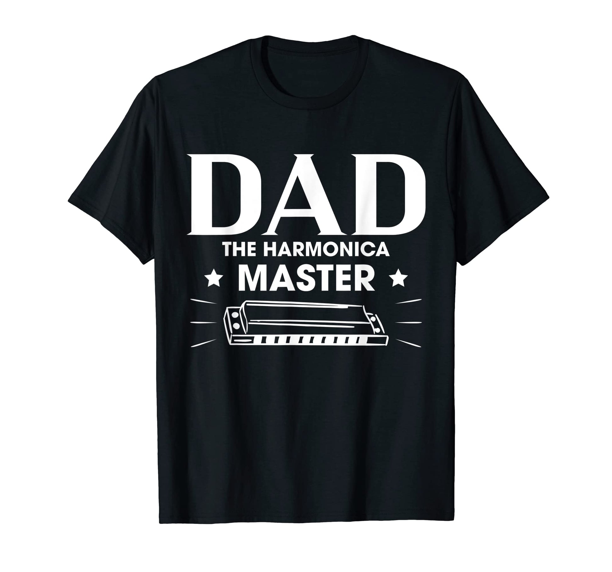 Dad Harmonica Master Fathers Day T-Shirt - Casual Everyday Wear Unisex - T-Shirt, Sweatshirt, Hoodie