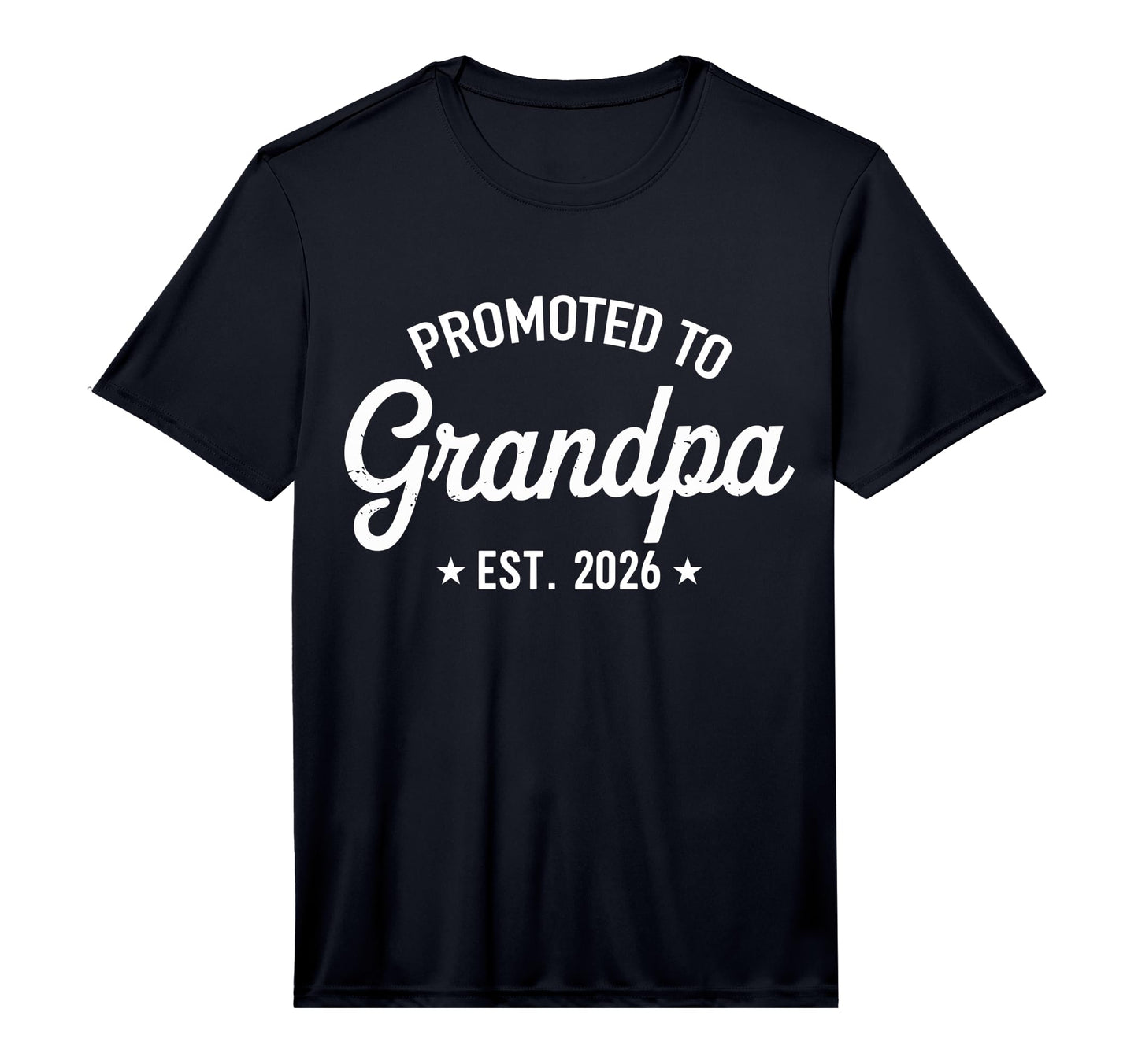 Mens Promoted To Grandpa 2026 Performance T-Shirt - Trendy Graphic Unisex - T-Shirt, Sweatshirt, Hoodie