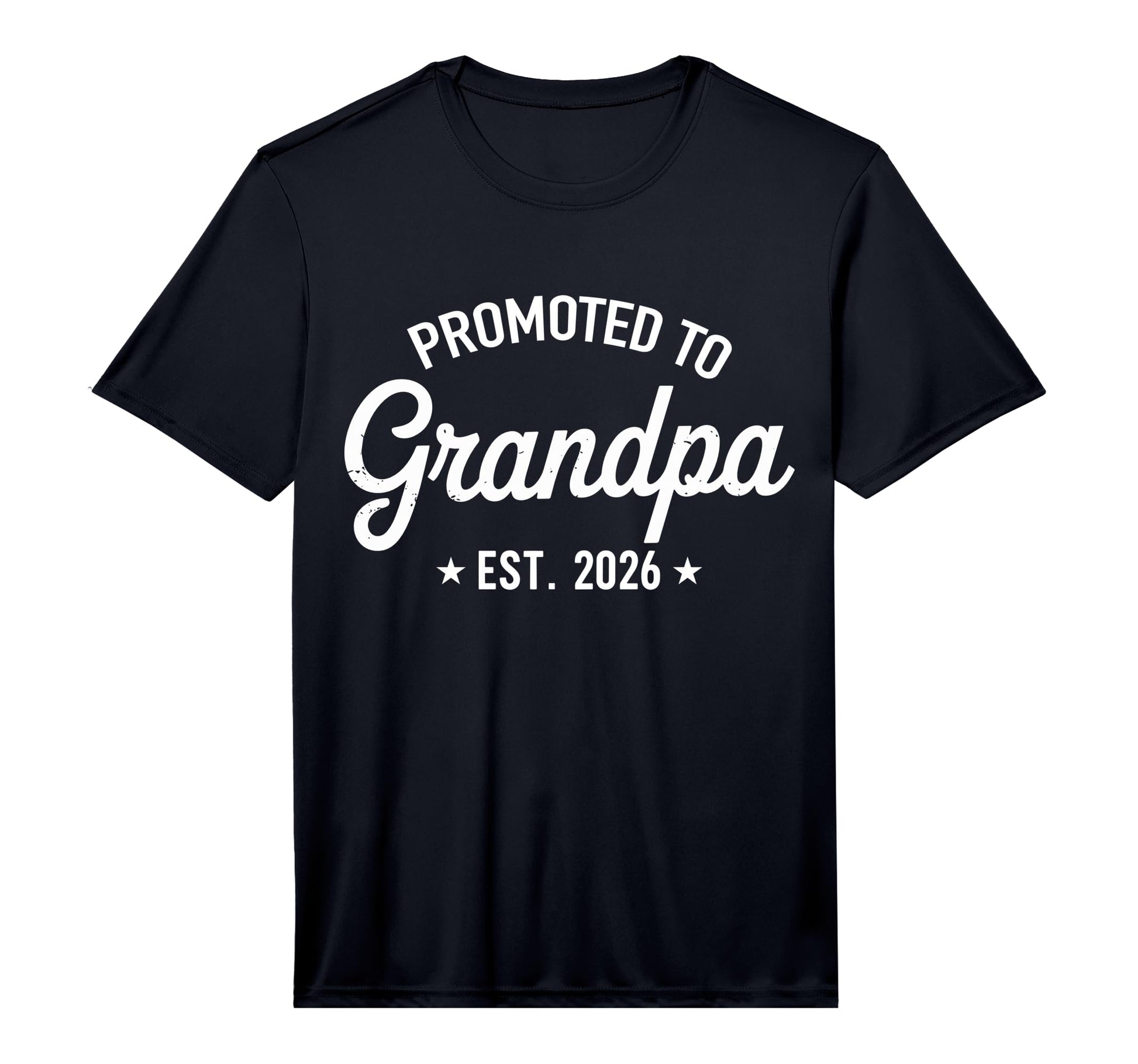Mens Promoted To Grandpa 2026 Performance T-Shirt - Trendy Graphic Unisex - T-Shirt, Sweatshirt, Hoodie