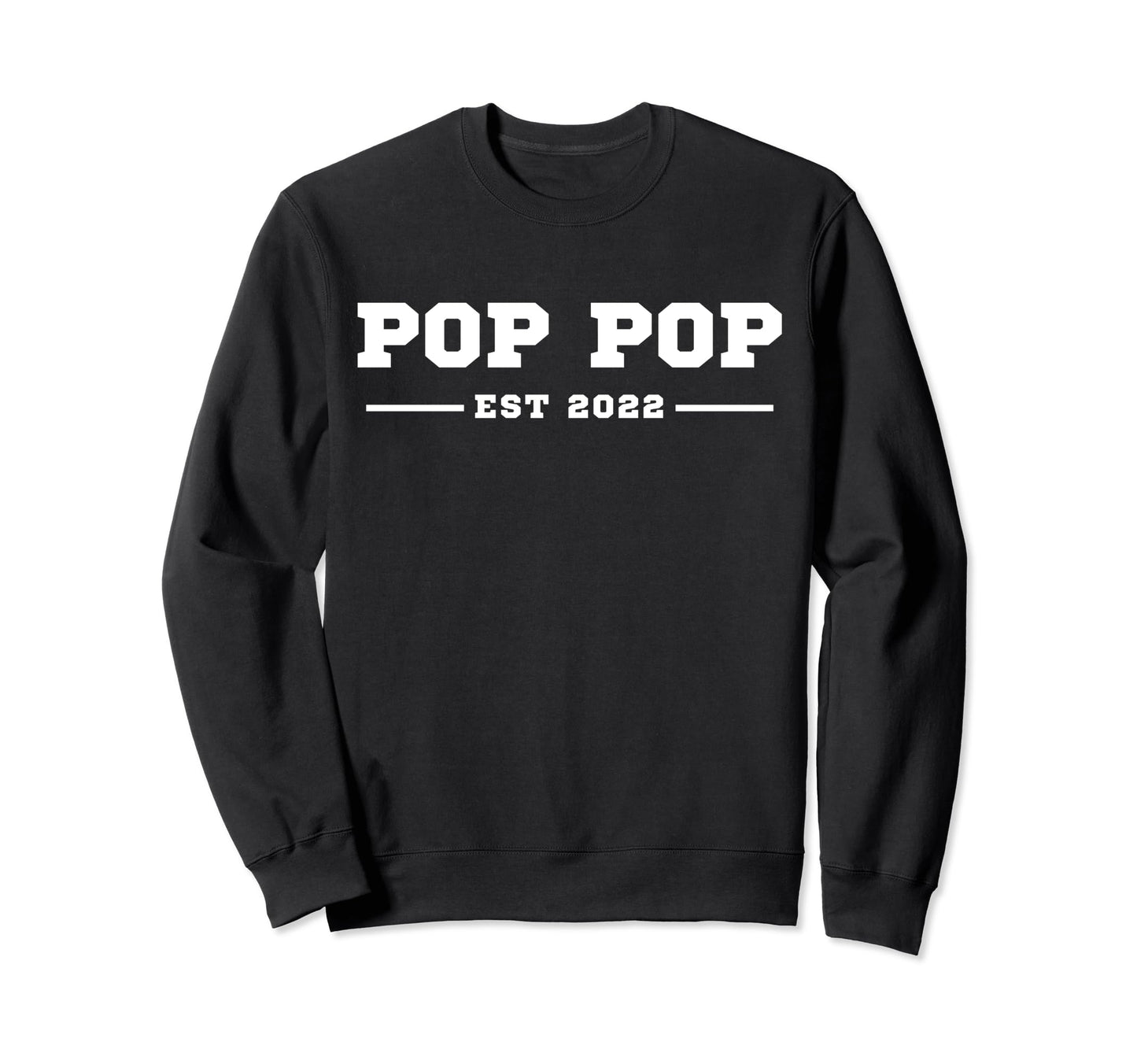 Funny Grandpa Soon To Be Pop Sweatshirt - Casual Everyday Wear Men Women - T-Shirt, Sweatshirt, Hoodie