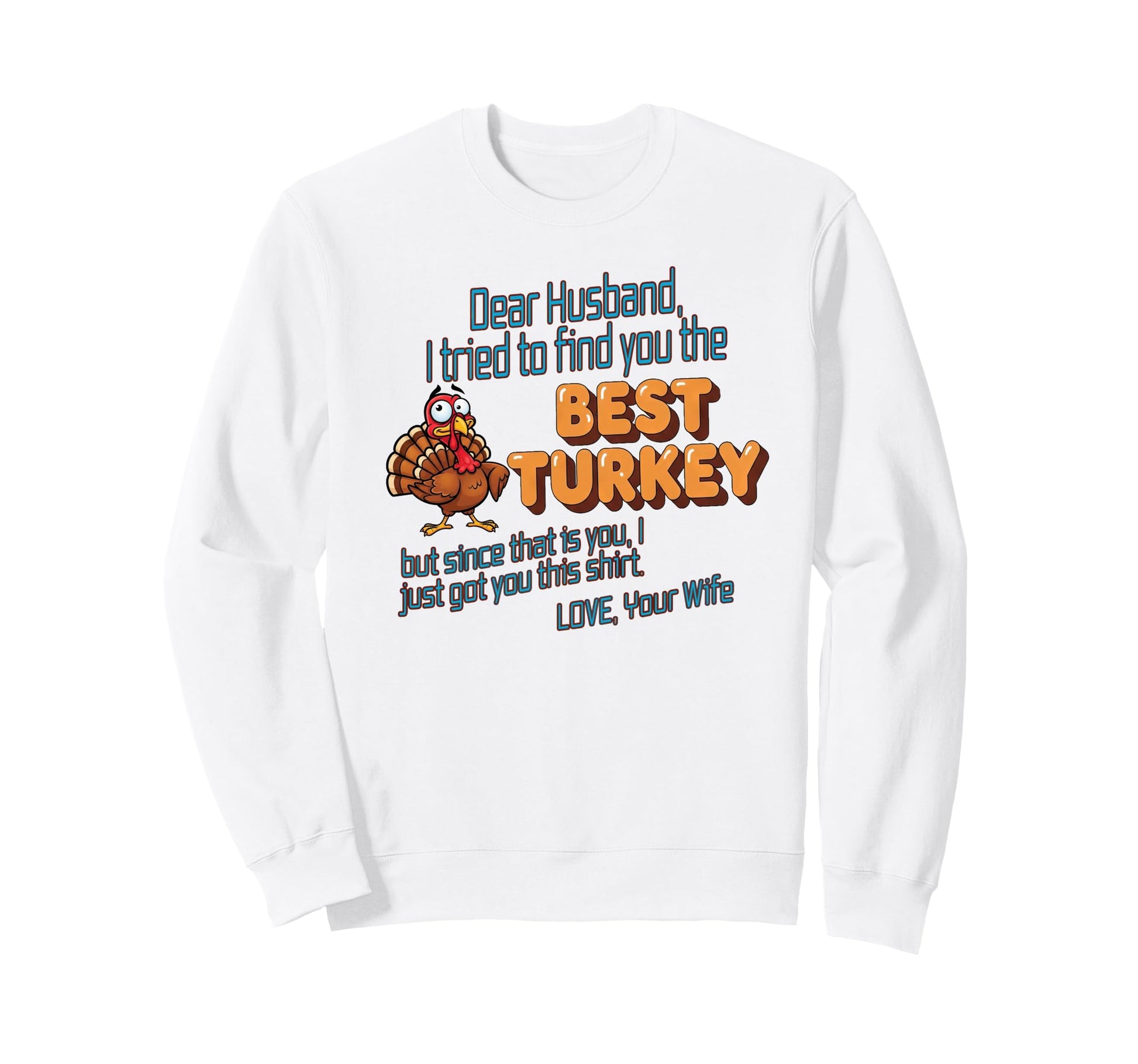 Funny Thanksgiving Autumn Gift From Sweatshirt - Graphic Print for Adults - T-Shirt, Sweatshirt, Hoodie