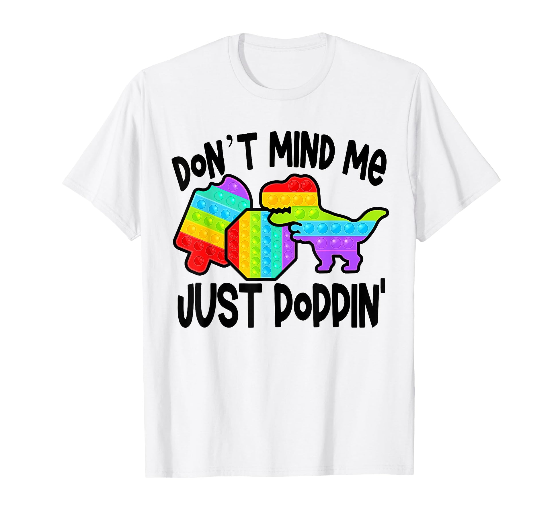 Dont Mind Me Just Poppin Popsicle T T-Shirt - Fun Novelty Design Men Women - T-Shirt, Sweatshirt, Hoodie