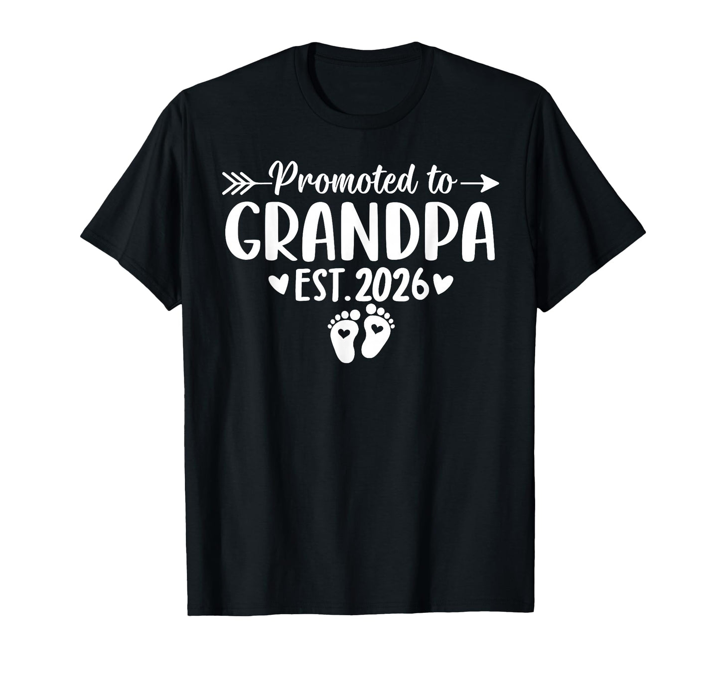 Promoted To Grandpa Est 2026 Announcement T-Shirt - Graphic Print Unisex - T-Shirt, Sweatshirt, Hoodie