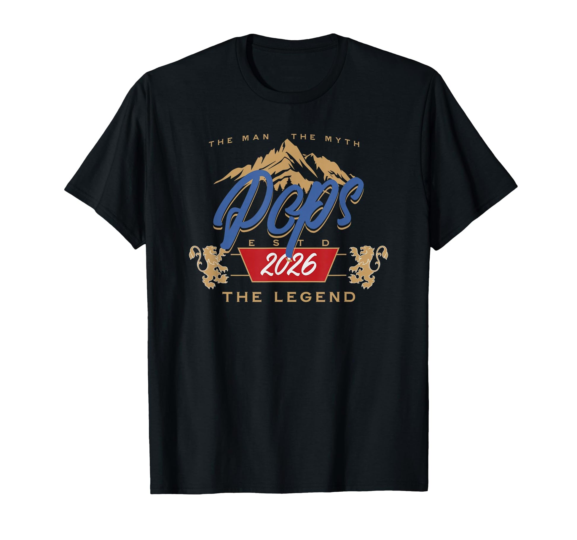 Pops Est 2026 Myth Legend Dad T-Shirt - Fun Novelty Design for Adults - T-Shirt, Sweatshirt, Hoodie