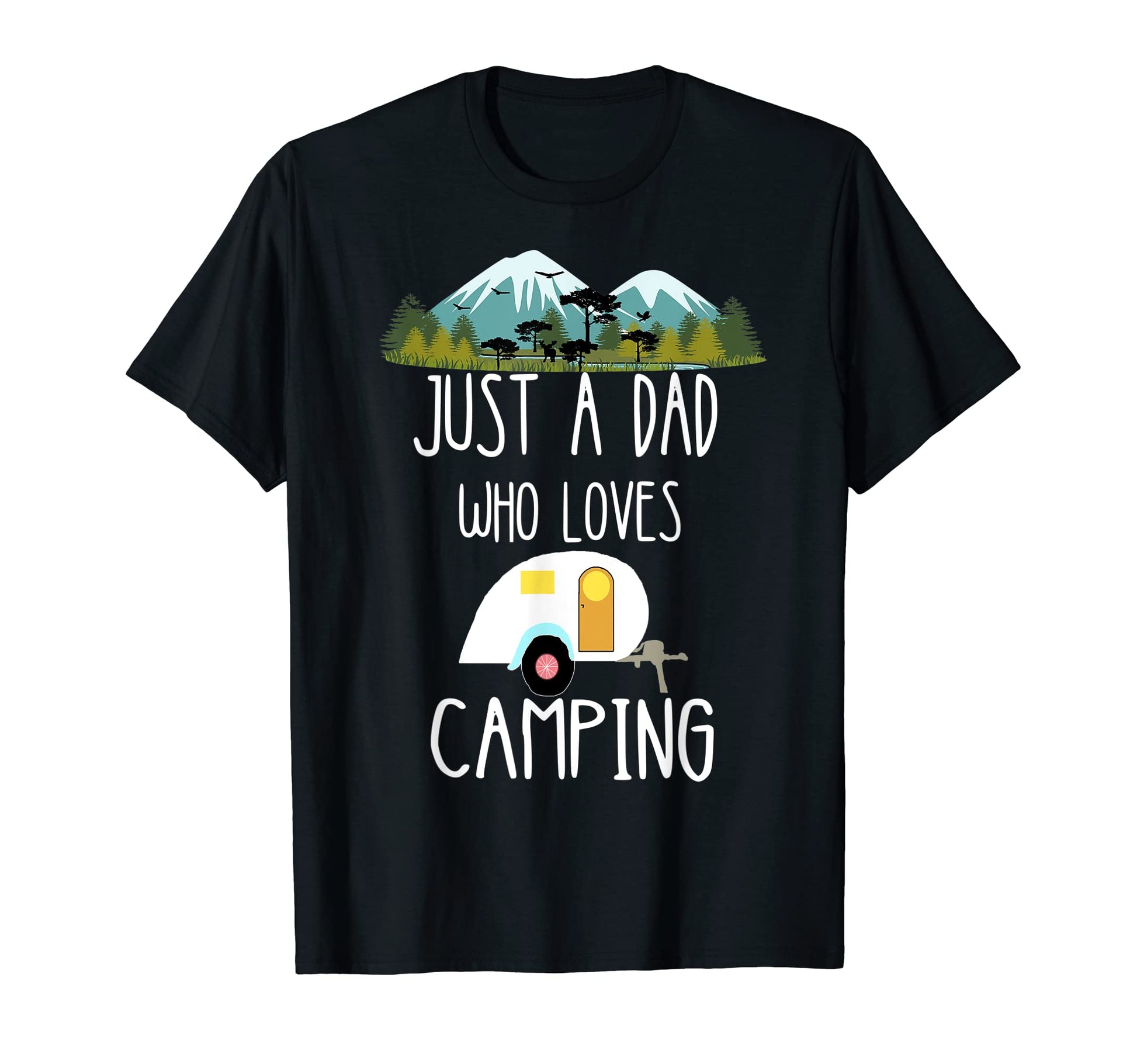 Mens Just Dad Who Loves Camping Papa T-Shirt - Streetwear Style for Adults - T-Shirt, Sweatshirt, Hoodie