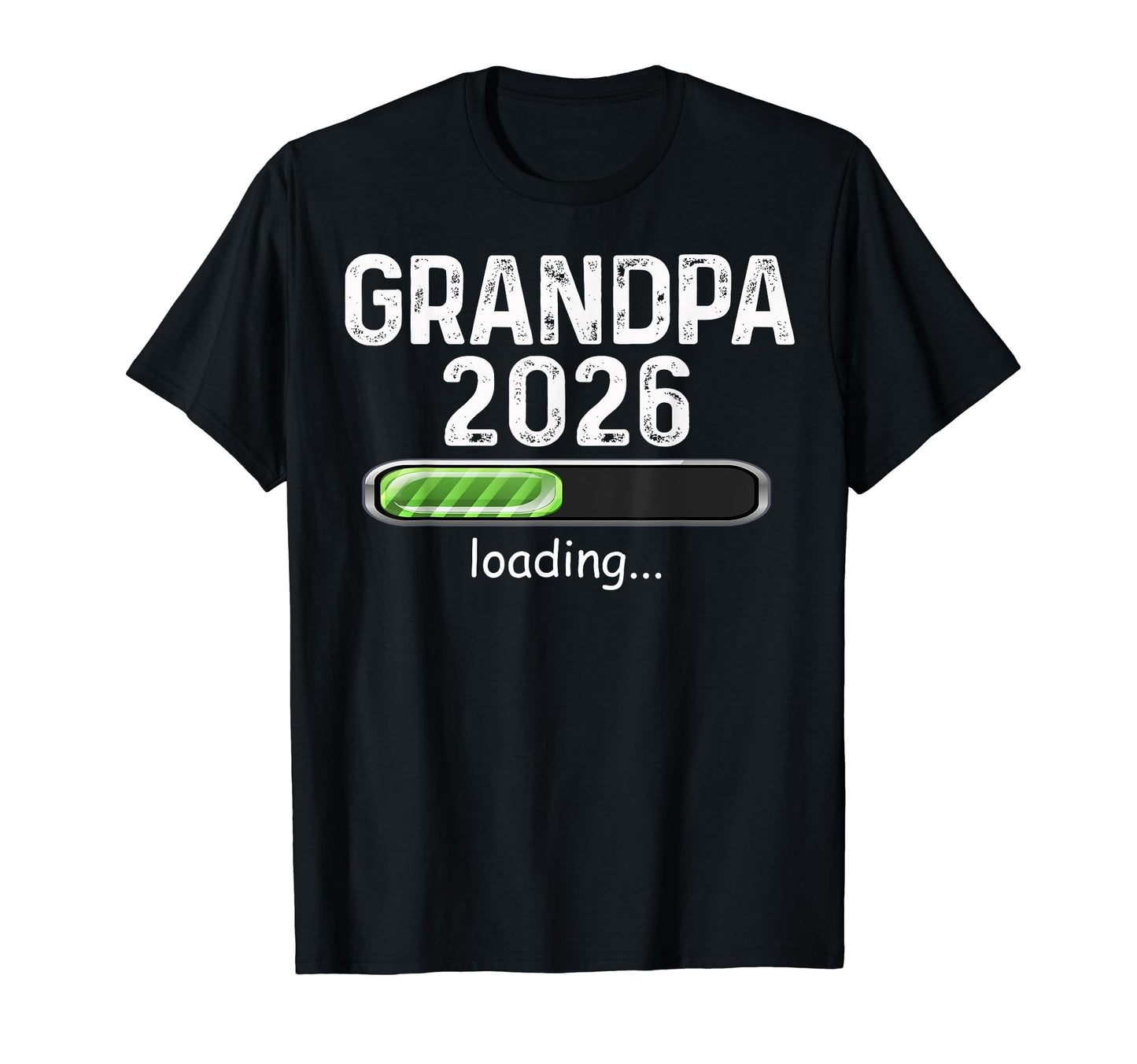 Promoted To Grandpa Est 2026 Loading T-Shirt - Novelty Apparel Men Women - T-Shirt, Sweatshirt, Hoodie